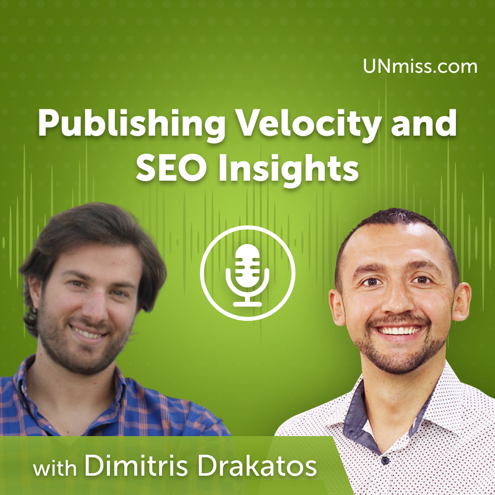 ⁣Publishing Velocity and SEO Insights with Dimitris Drakatos (#595)