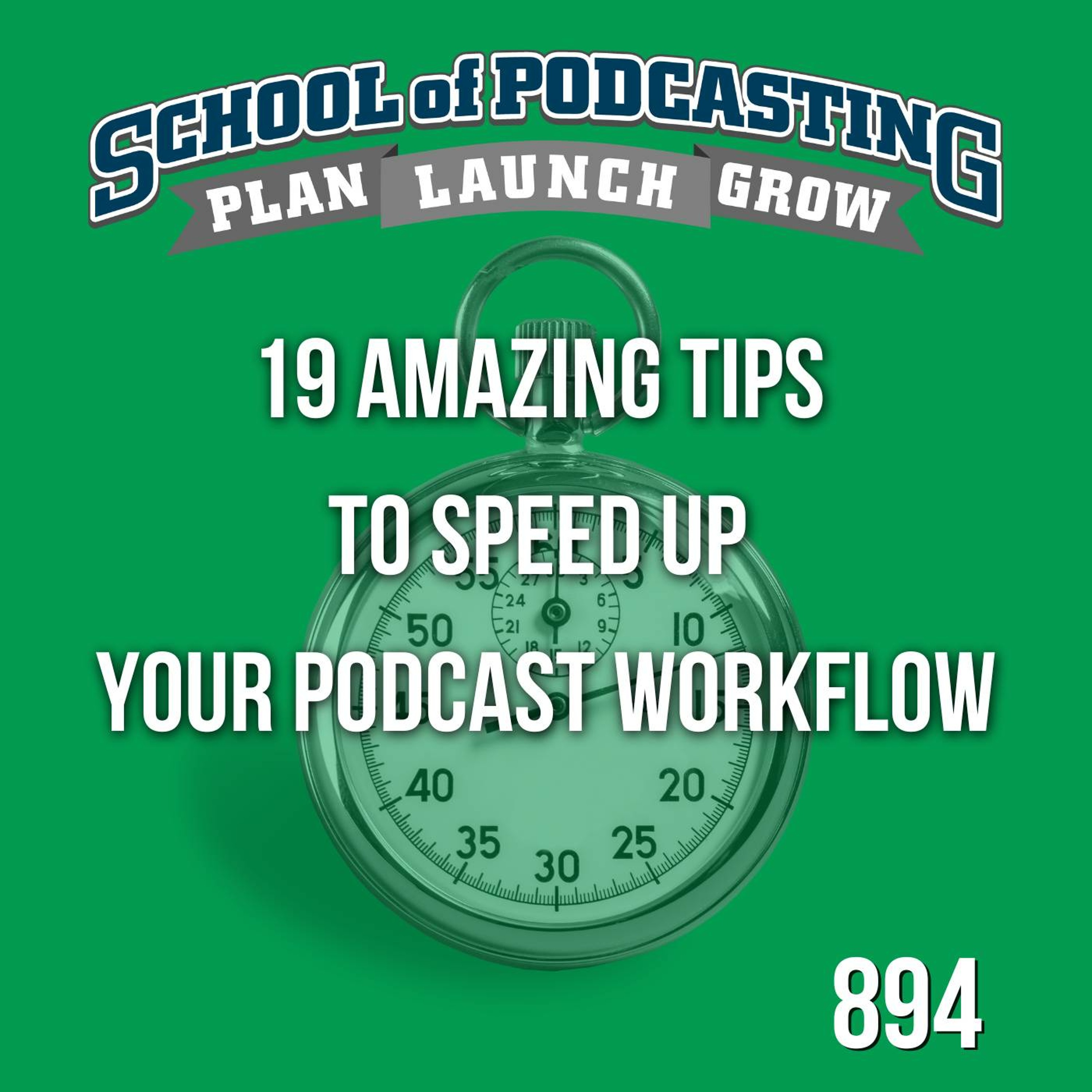 ⁣19 Amazing Tips To Speed Up Your Podcast Workflow