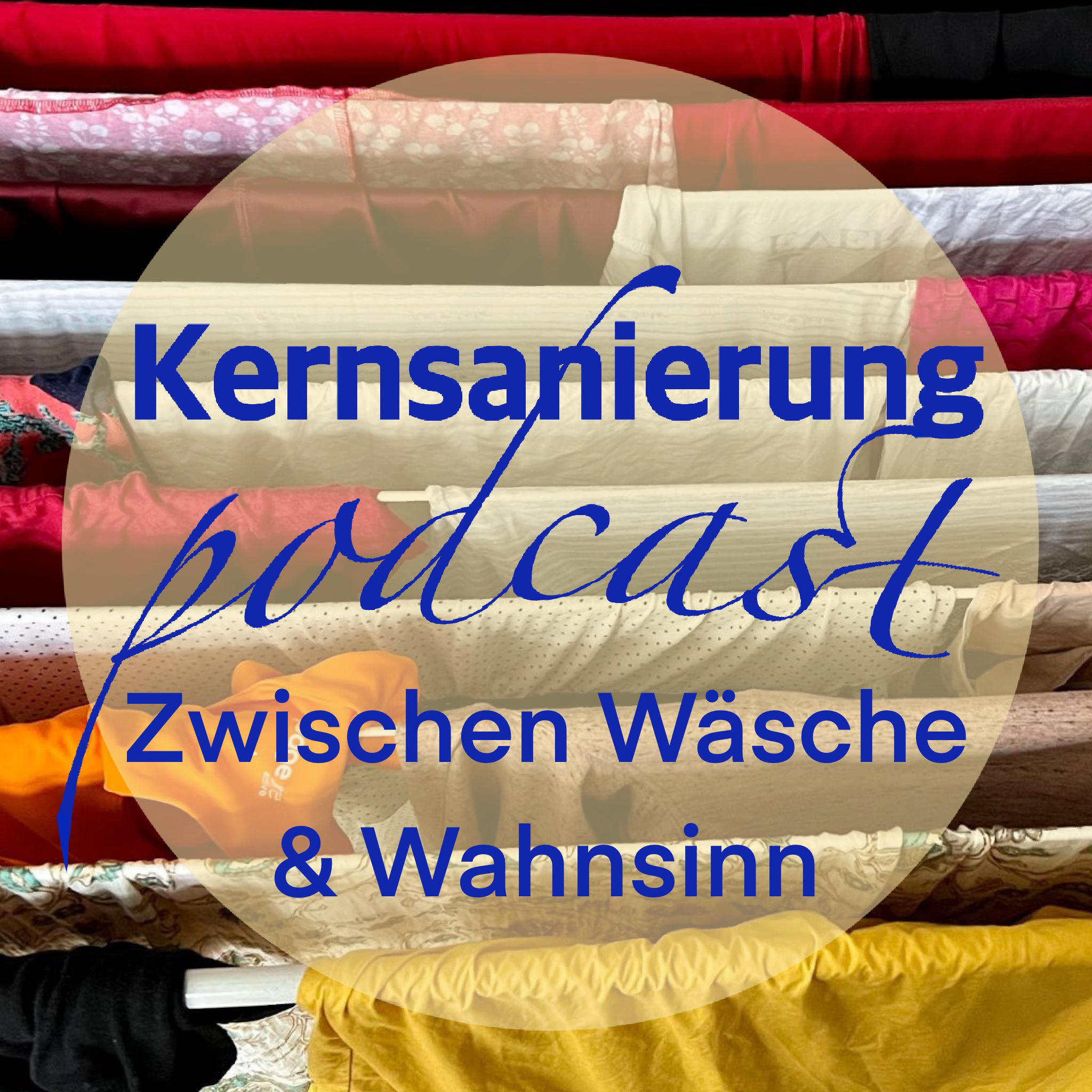 Zwischen Wäsche & Wahnsinn