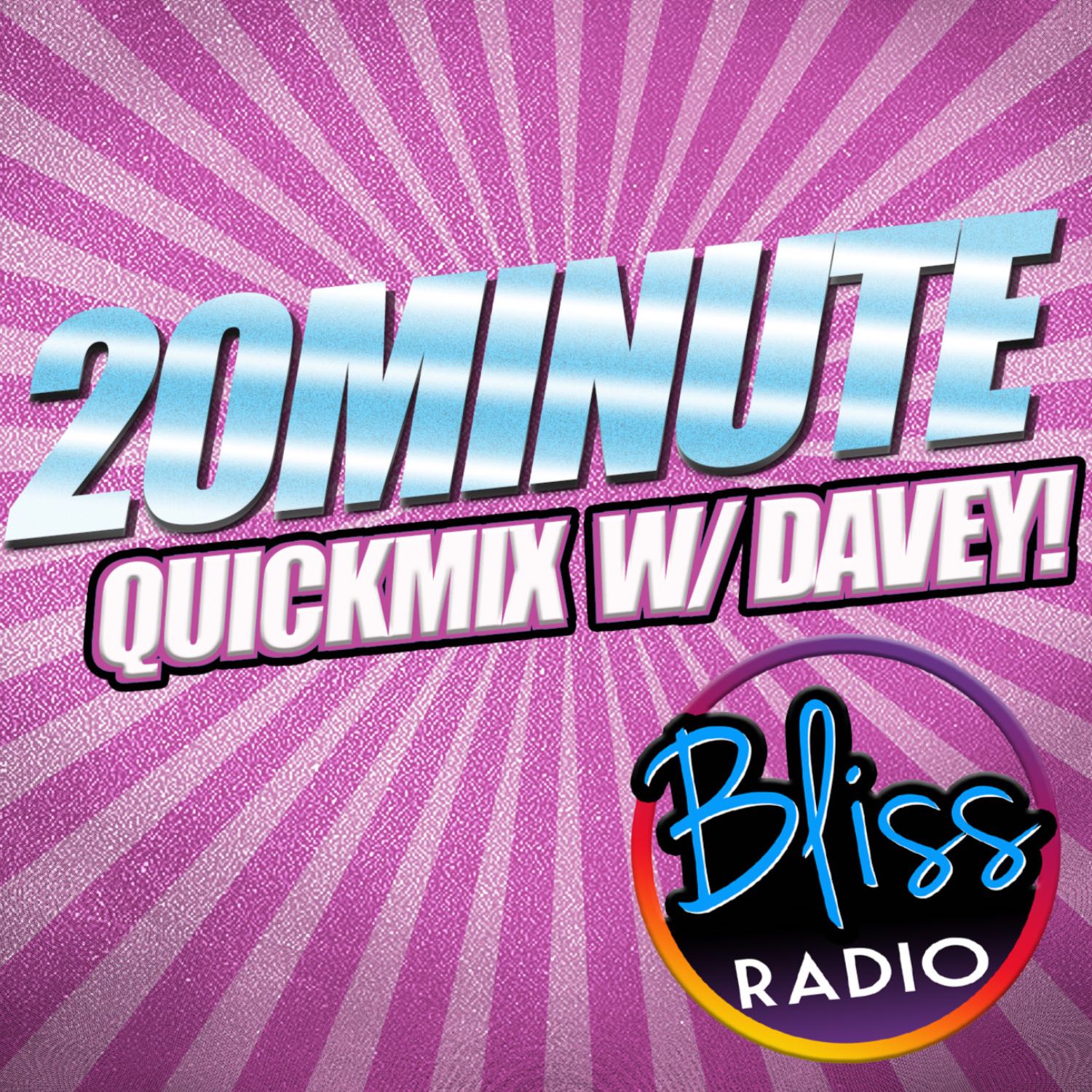 20Minute QuickMix W/Davey On BlissRadio (E3 HipHop)