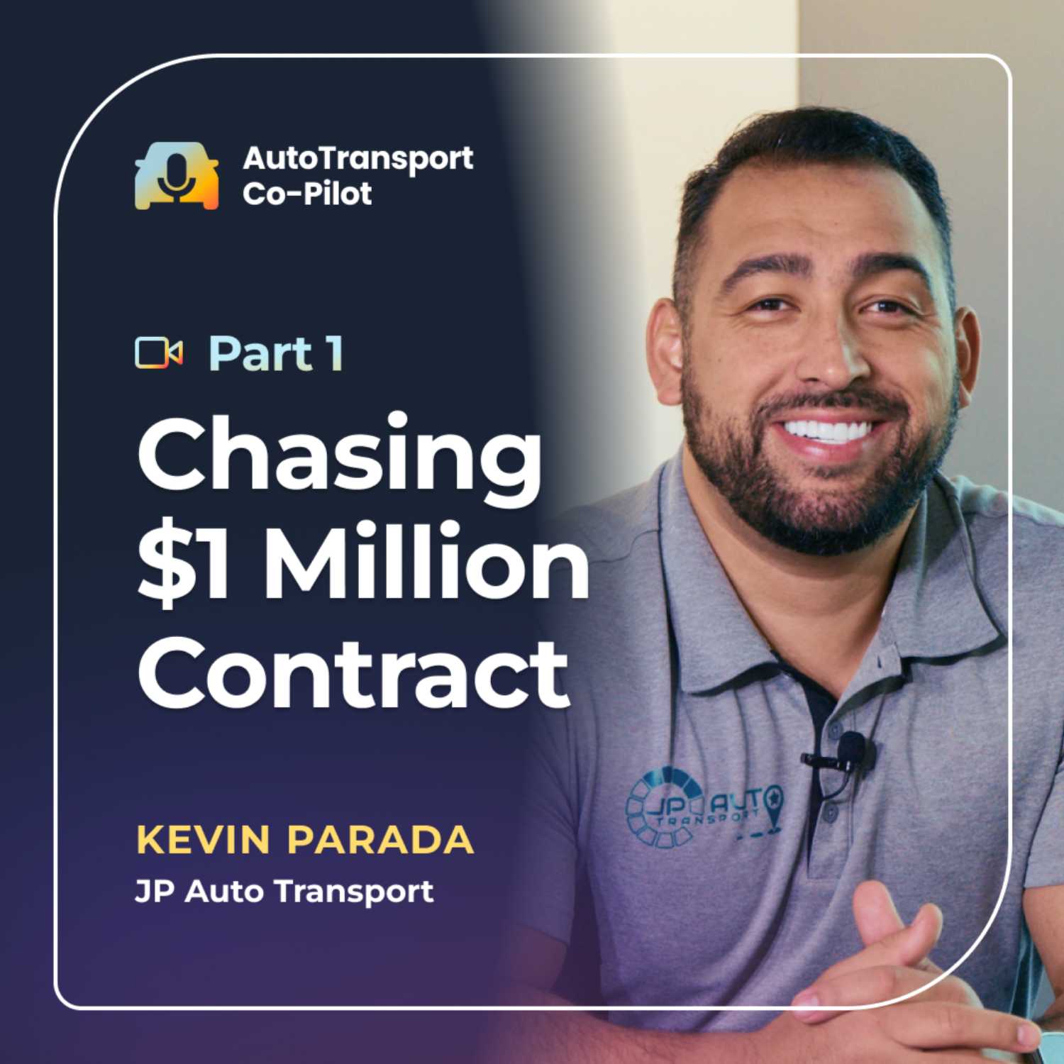 Part 1: Chasing a $1 Million Dollar Contract with Kevin Parada