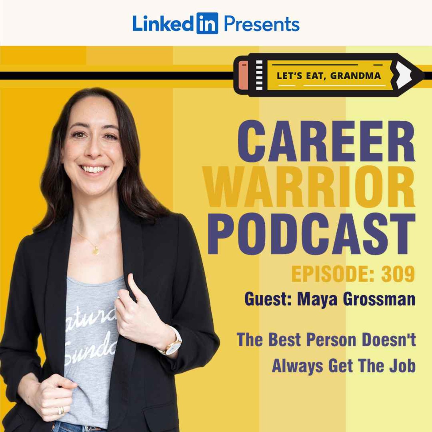 ⁣#309) The Best Person Doesn't Always Get the Job | Maya Grossman