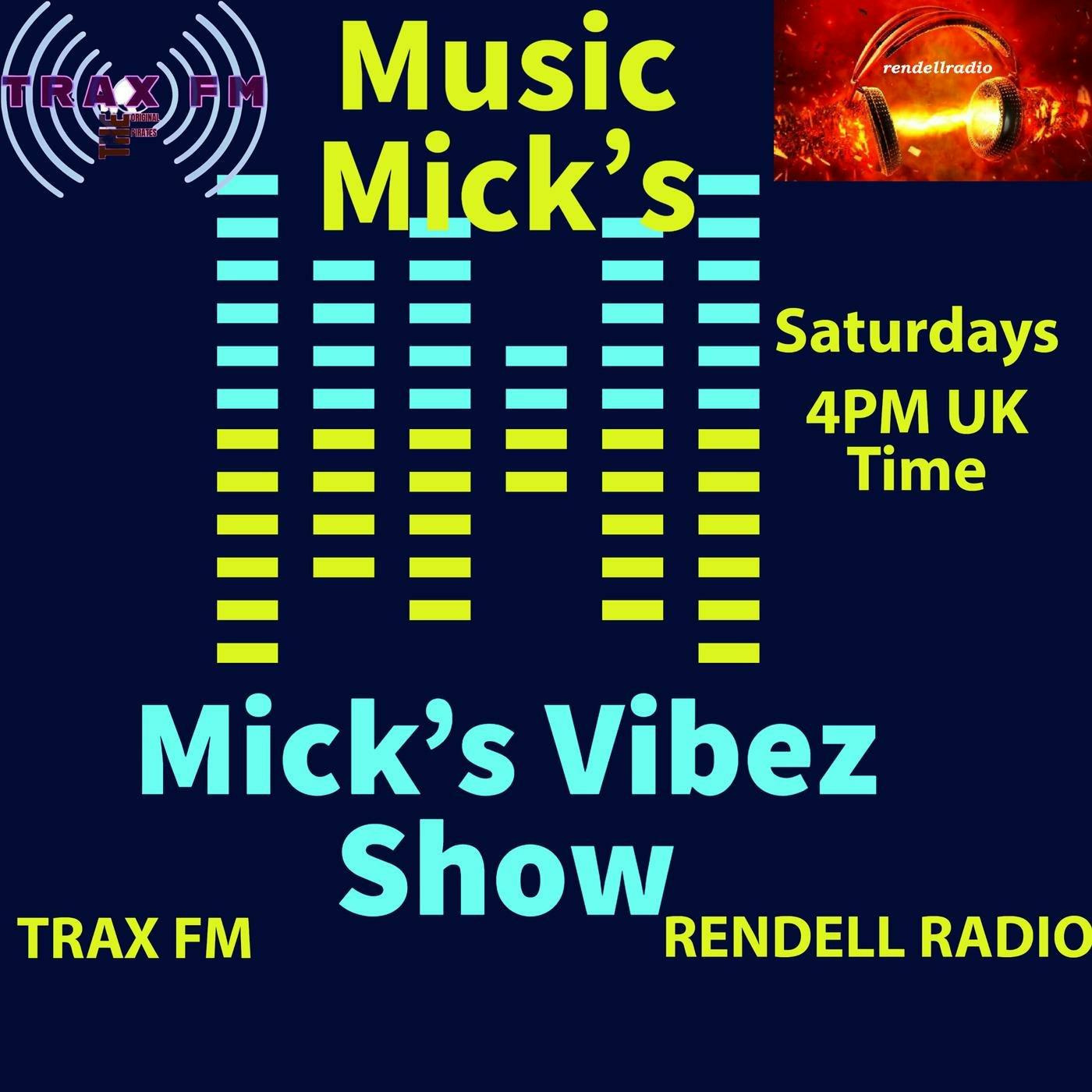 Music Mick's Mick's Vibez Show Replay On Trax FM & Rendell Radio - 12th August 2023