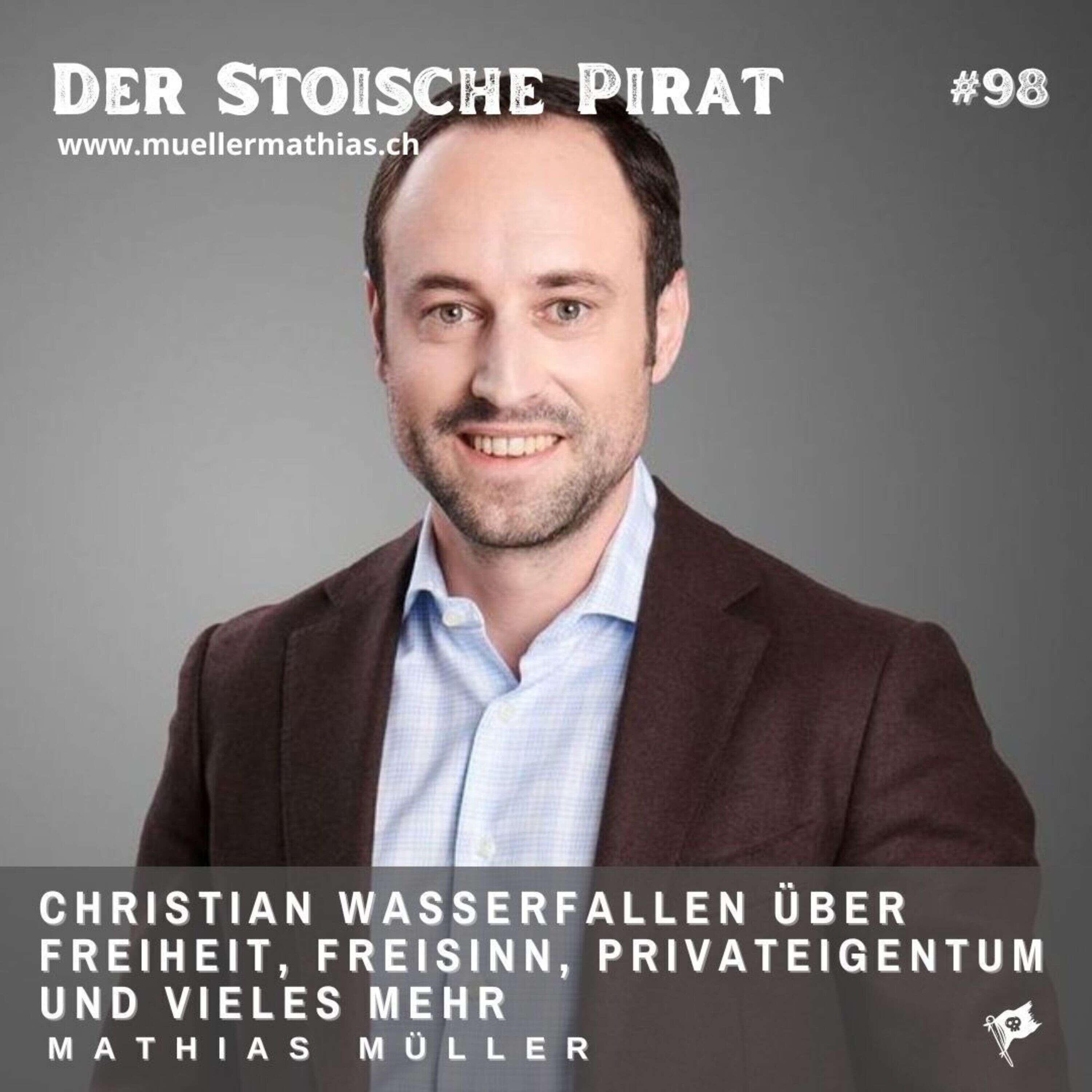 Nationalrat Christian Wasserfallen über Freiheit, Freisinn, Eigentum und vieles mehr