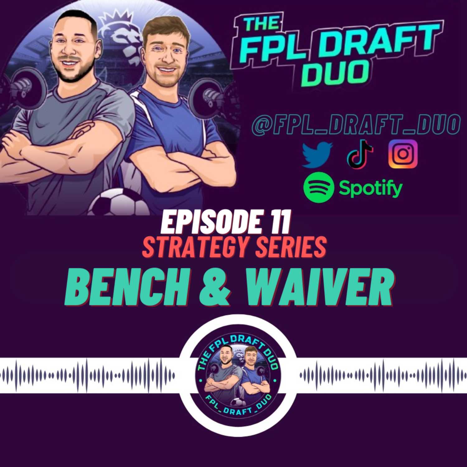 ⁣EP11 - Strategy Series - Bench & Waivers