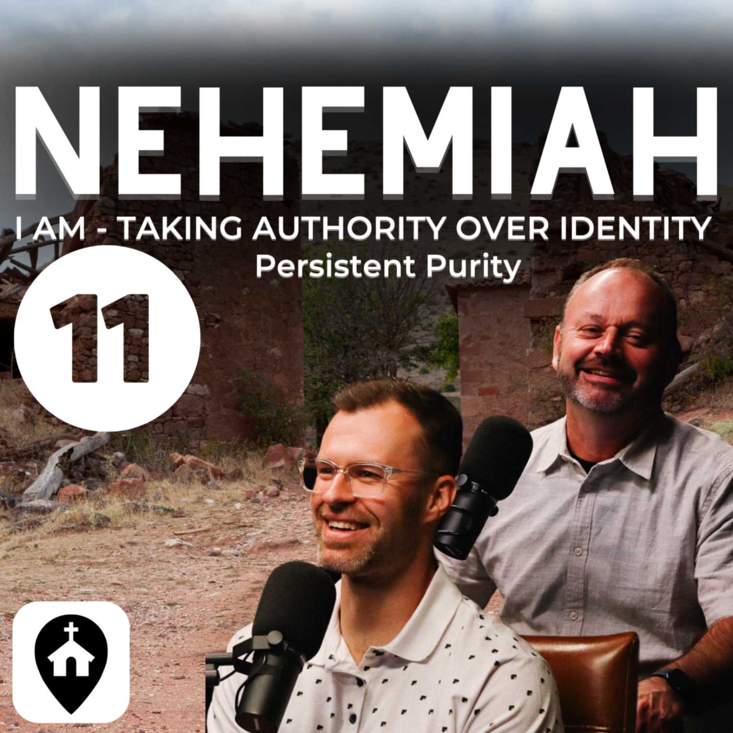 Session 11 | Nehemiah : I AM - Taking Authority Over Identity | Midweek Where You Are