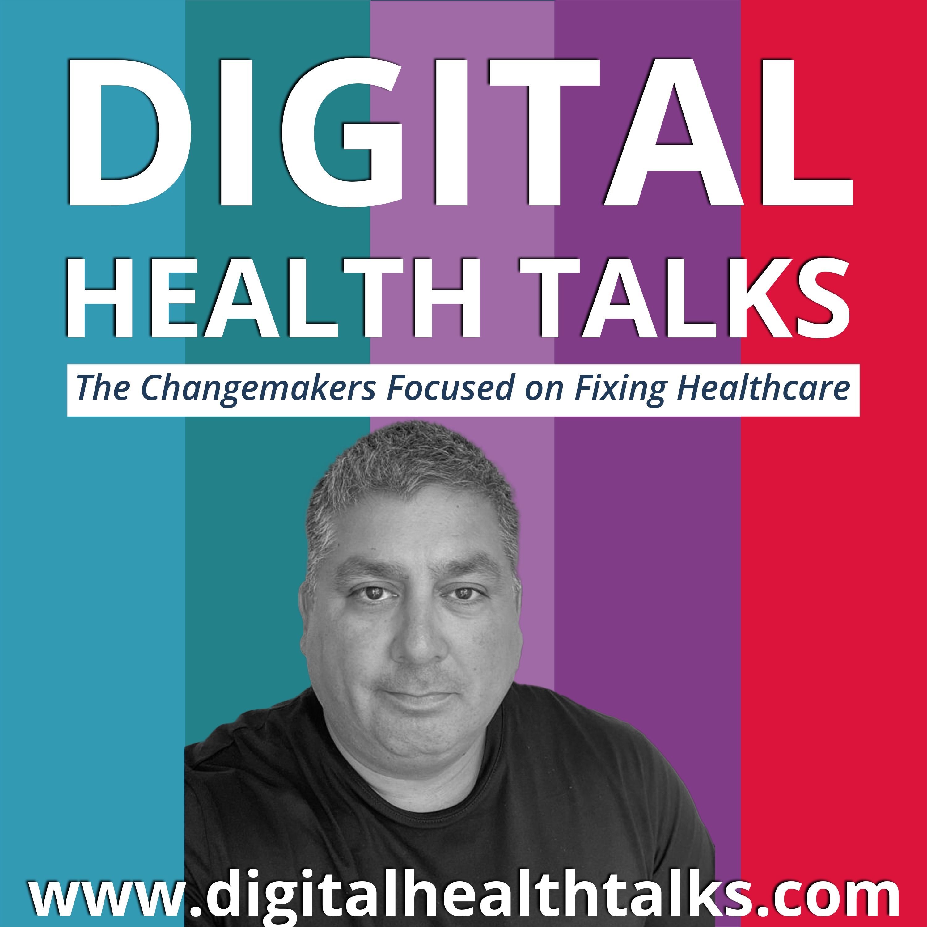 Digital Health Talks - Changemakers Focused on Fixing Healthcare