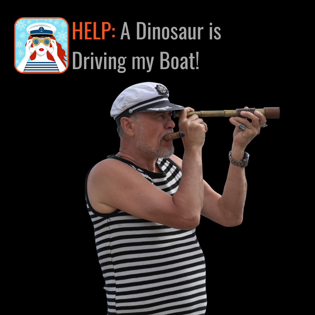 ⁣HELP: A Dinosaur is Driving my Boat!