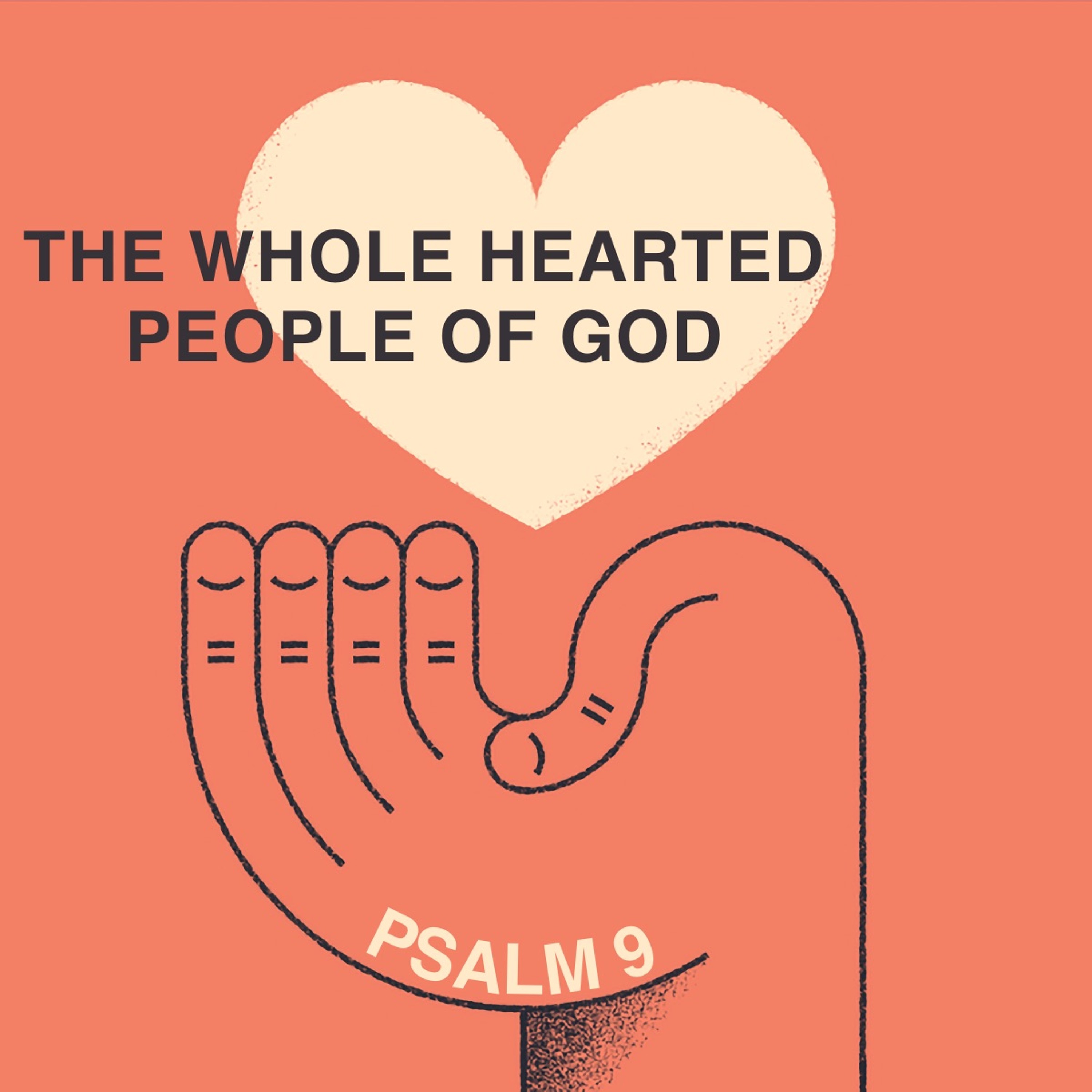 480 The Whole Hearted People Of God (Psalm 9)