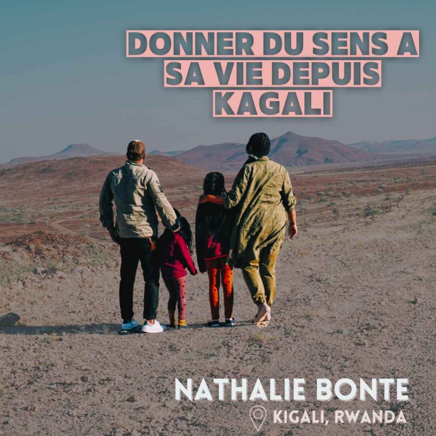 ⁣Nathalie Bonte : Donner du sens à sa vie depuis Kagali