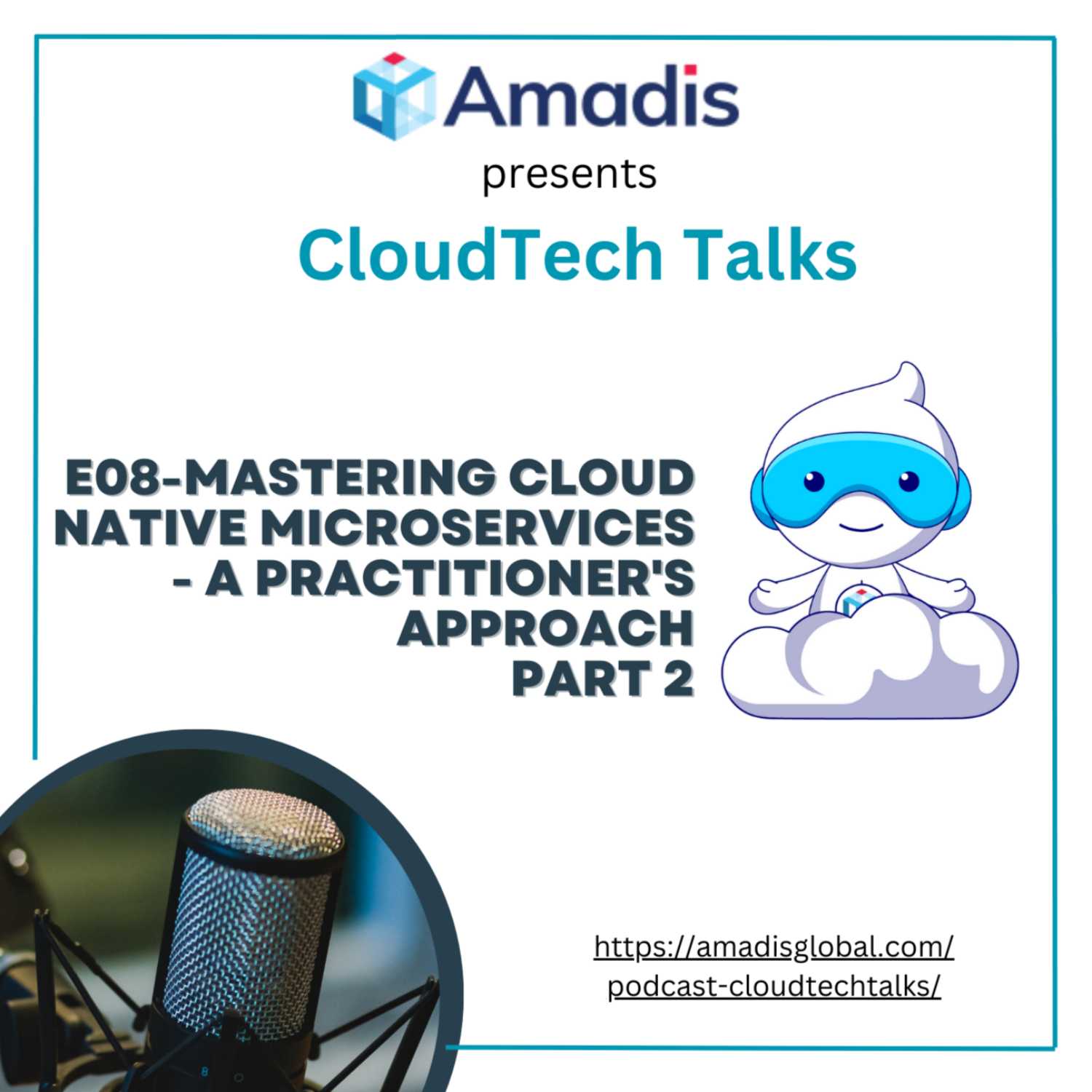 Mastering Cloud Native Microservices - A Practitioner's Approach (Part 2)