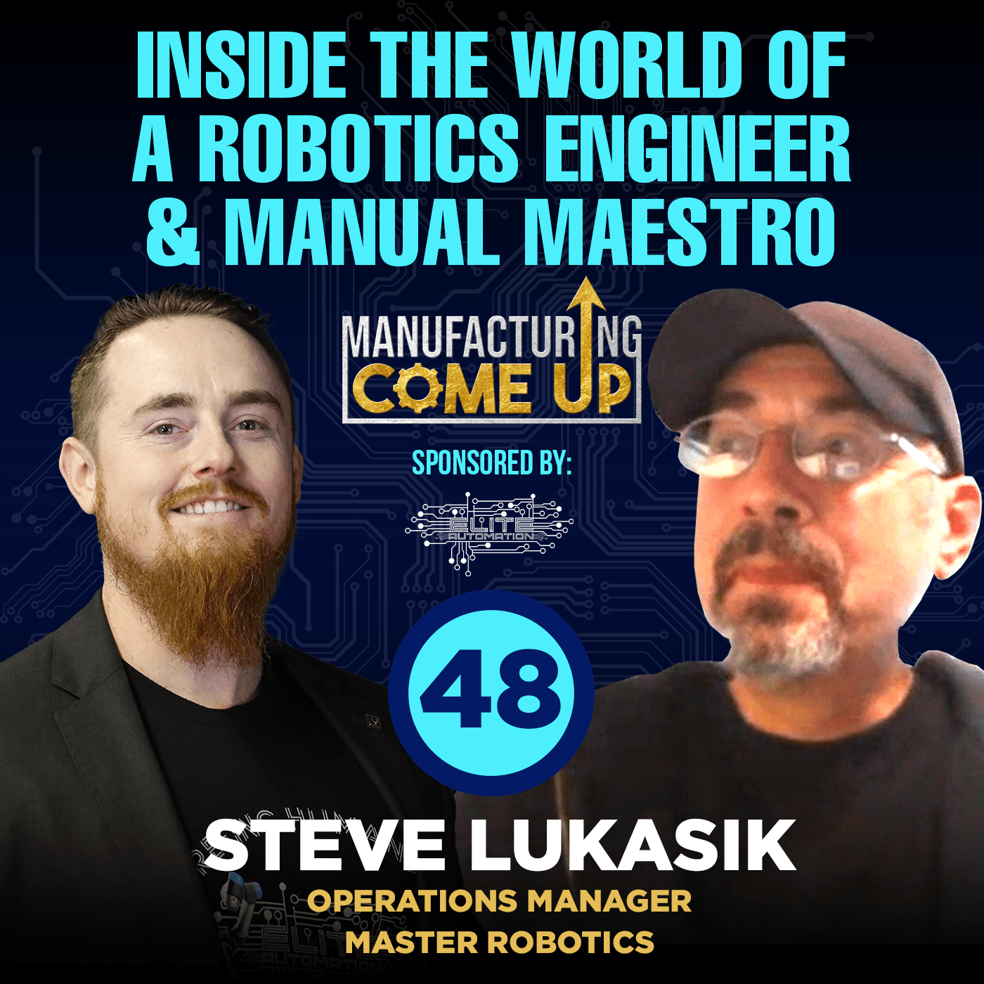 Steve Lukasik: Inside the World of a Robotics Engineer & Manual Maestro