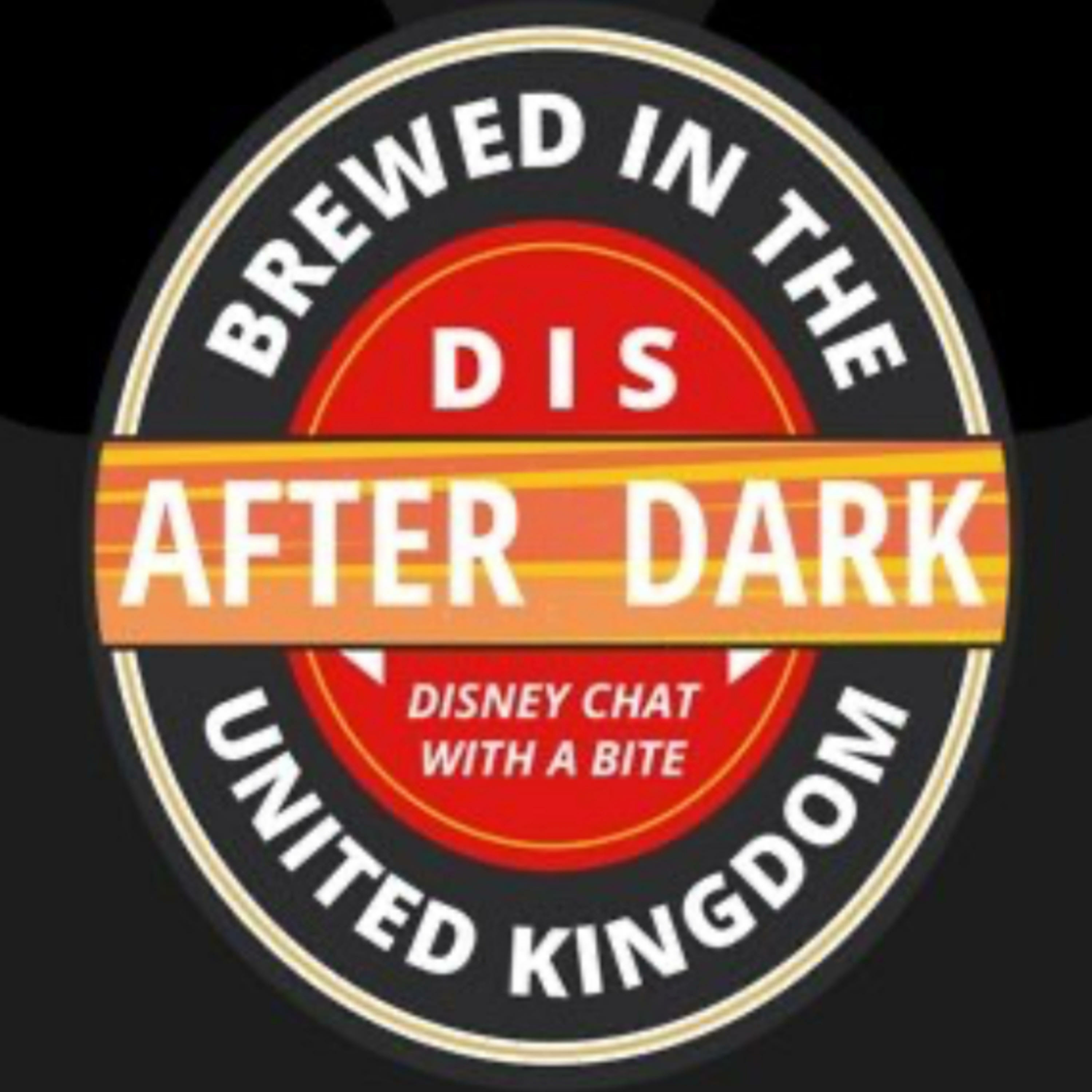 Dis After Dark a Disney fans podcast all about all things Disney 