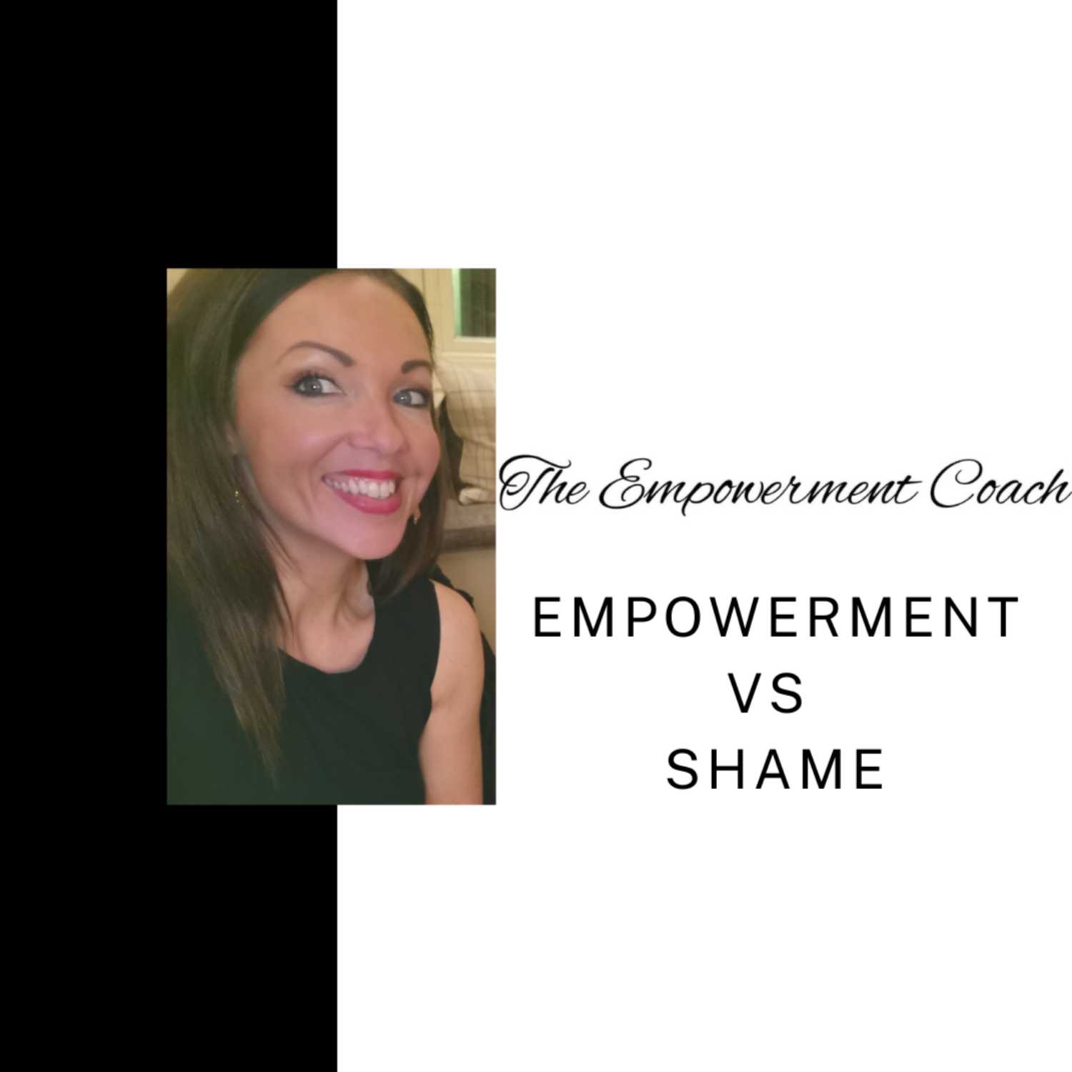 Empowerment Vs Shame 