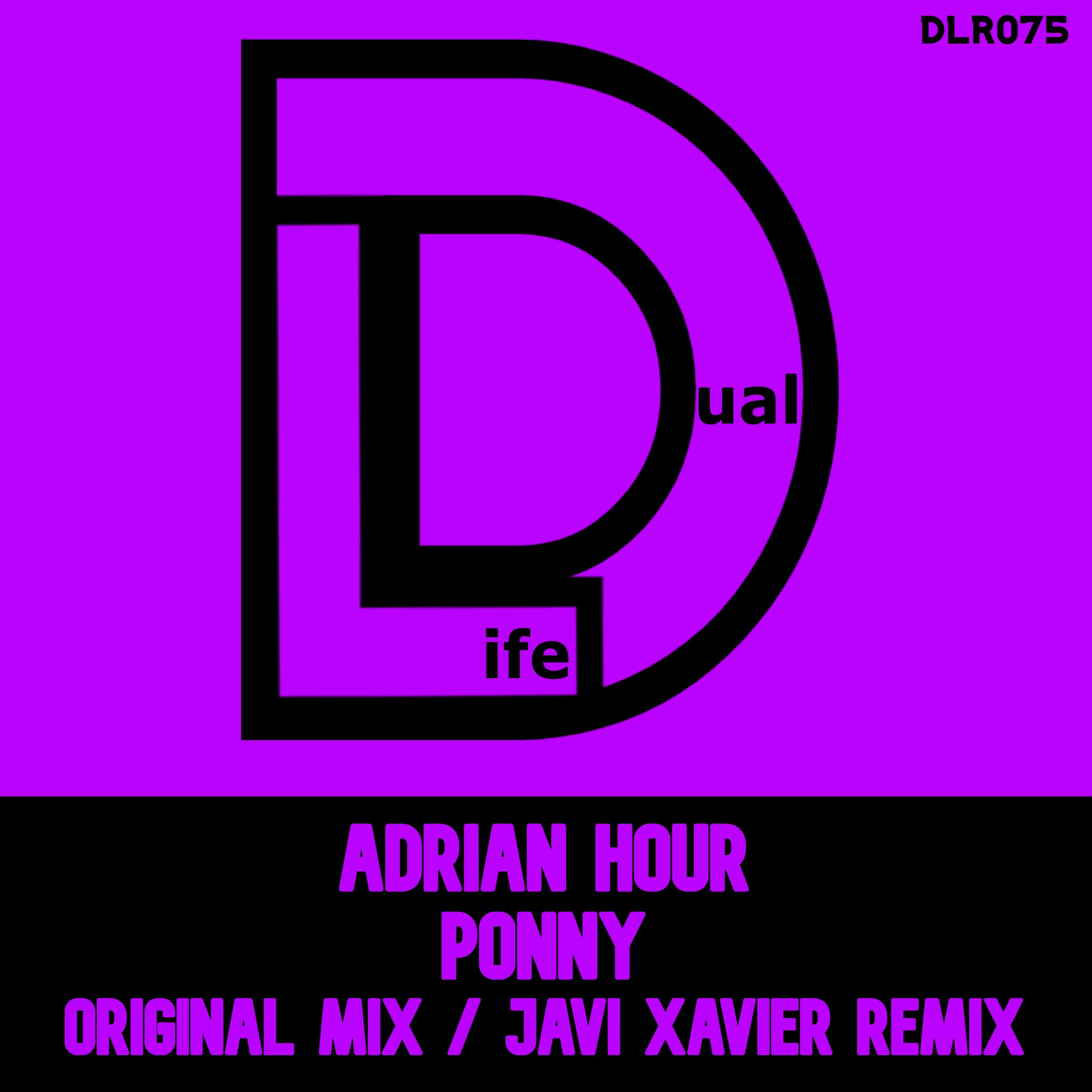 ⁣Adrian Hour - Ponny (Javi Xavier Remix) [Dual Life Records] Pre - Order on Beatport - Out Aug 25th