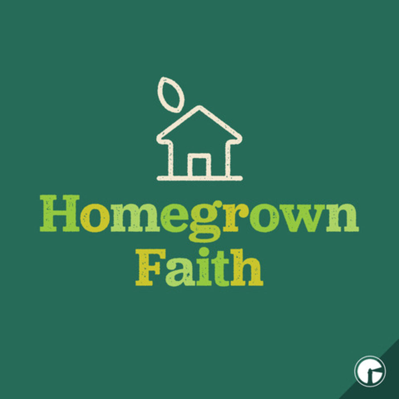 Homegrown Faith 