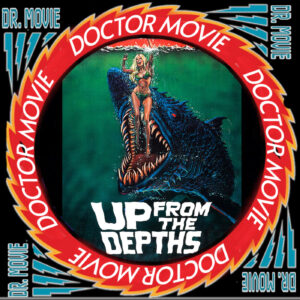 Doctor Movie : 222: Up From The Depths