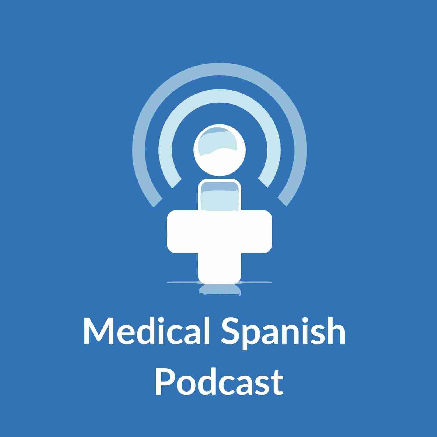 Medical Spanish Podcast 