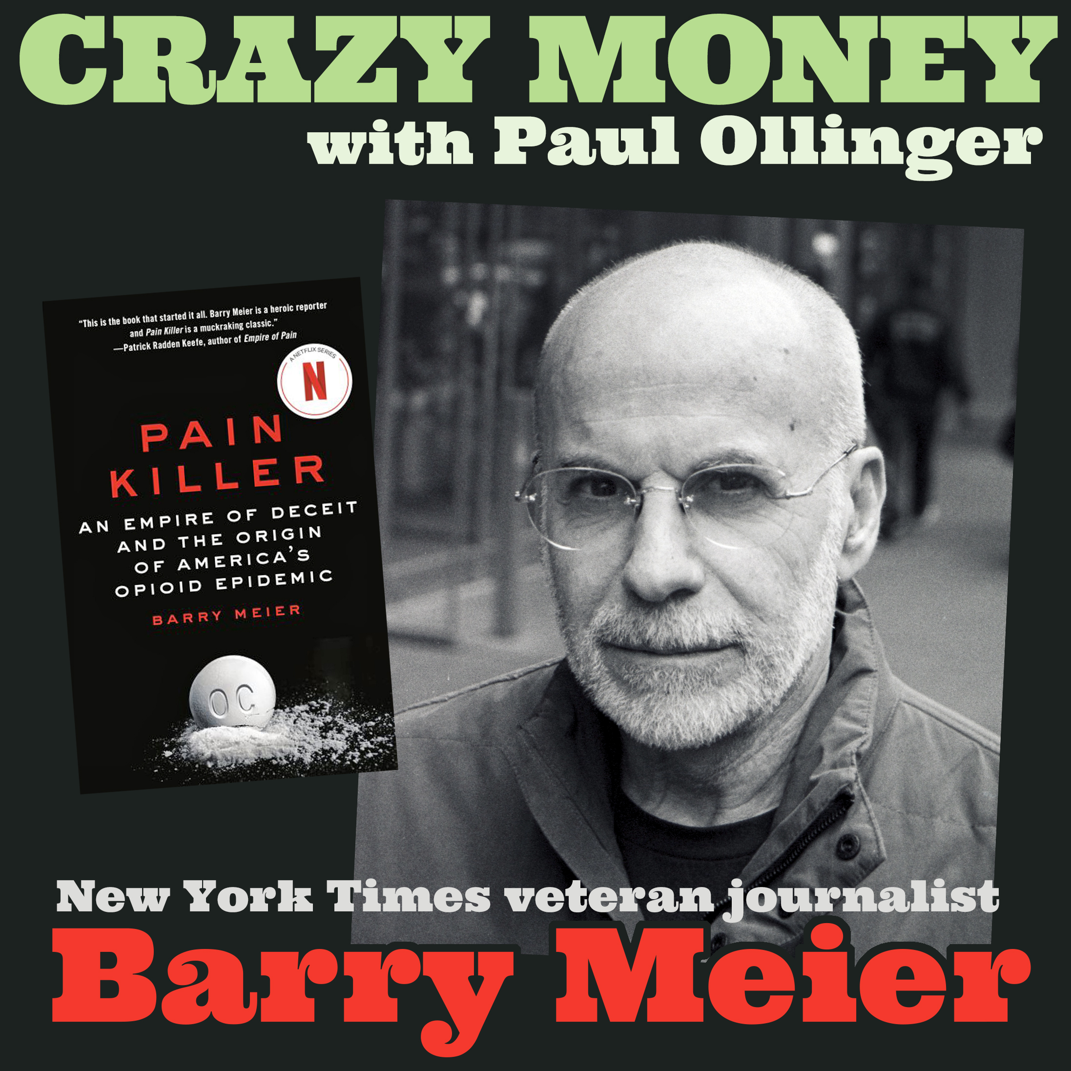 Opioids: Greed, Death, and $$$$ with Barry Meier (Encore)