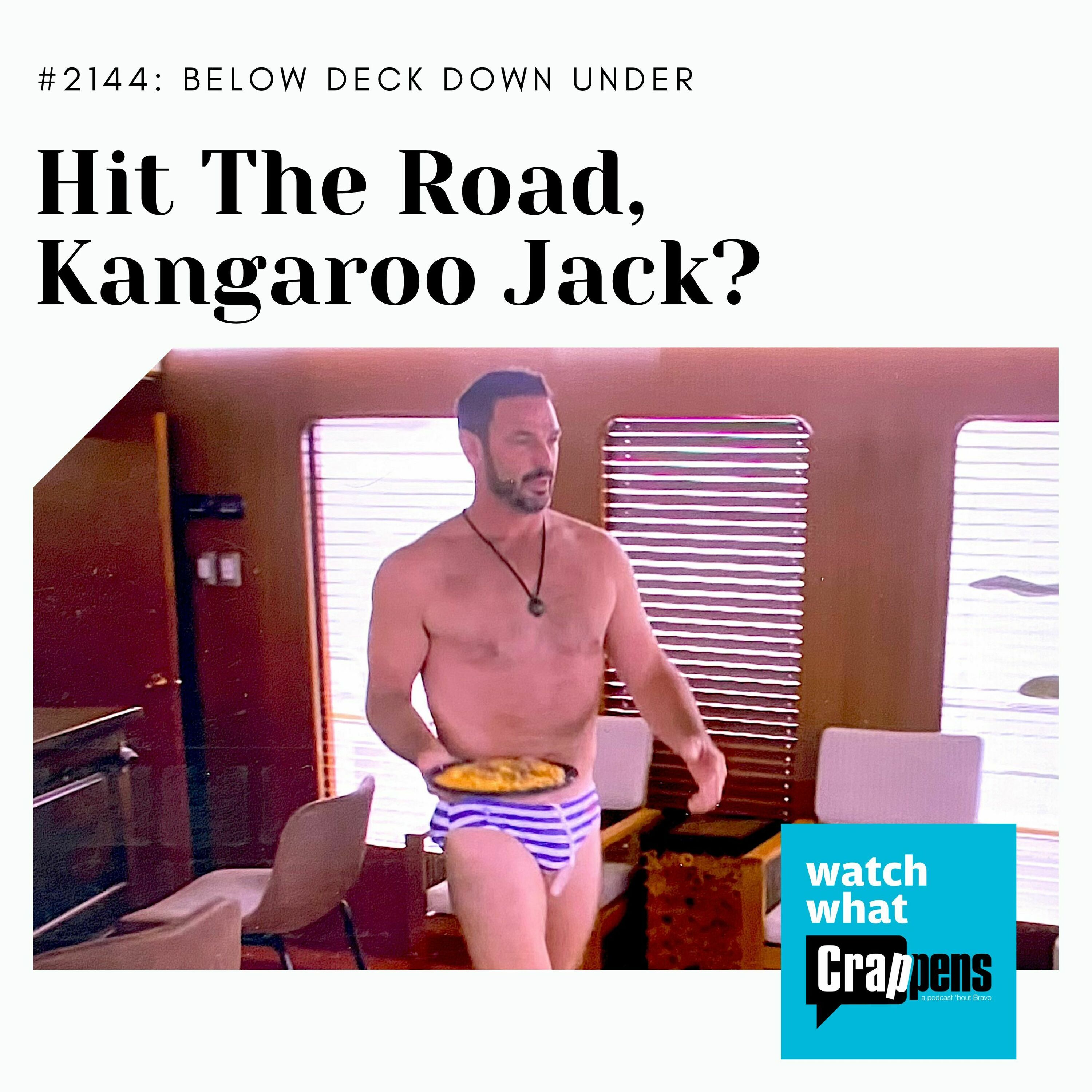 ⁣Below Deck Down Under: Hit the Road, Kangaroo Jack?