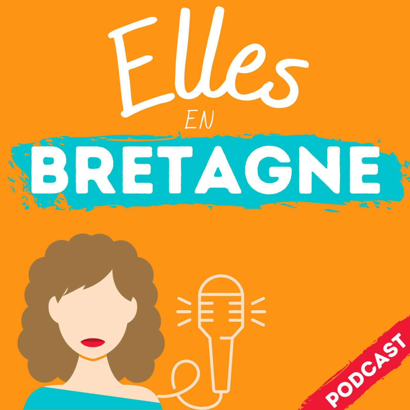 Elles en Bretagne podcast de bretonnes inspirantes ! 