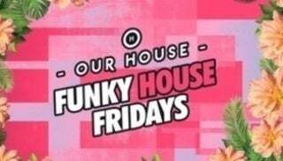 ⁣Funky House Friday 25-8-23