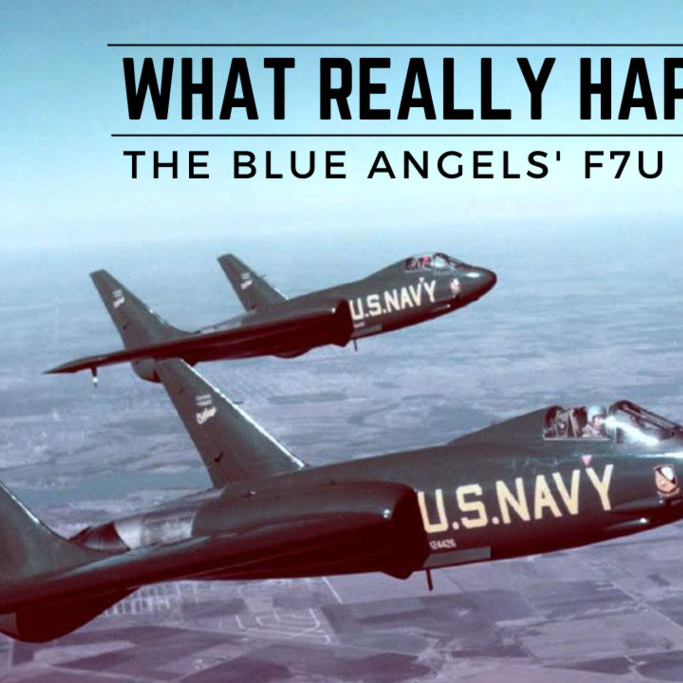 The TRUE STORY of the Blue Angels' F7U Cutlass Featuring Edward "Whitey" Feightner