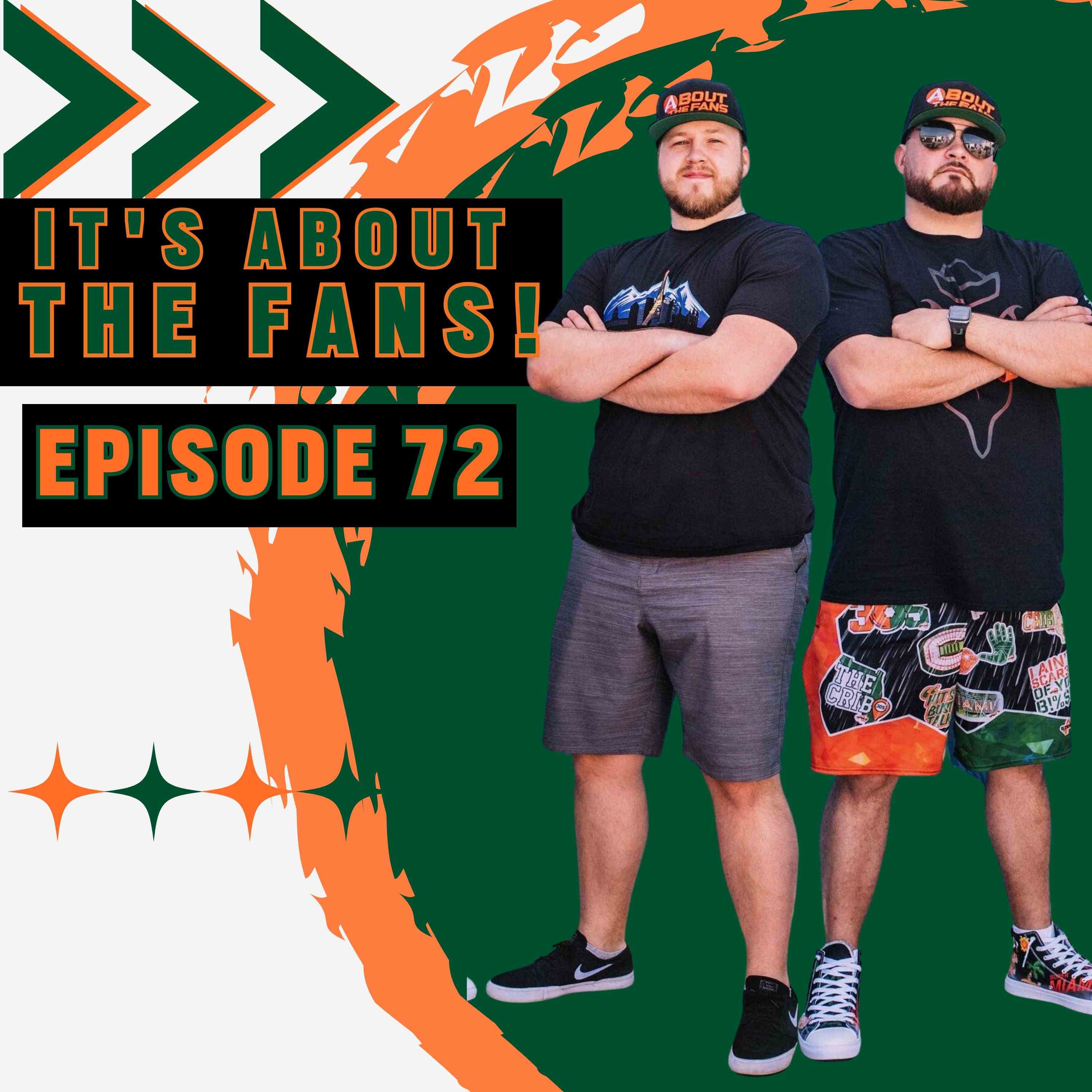 It's About The Fans - Episode 72