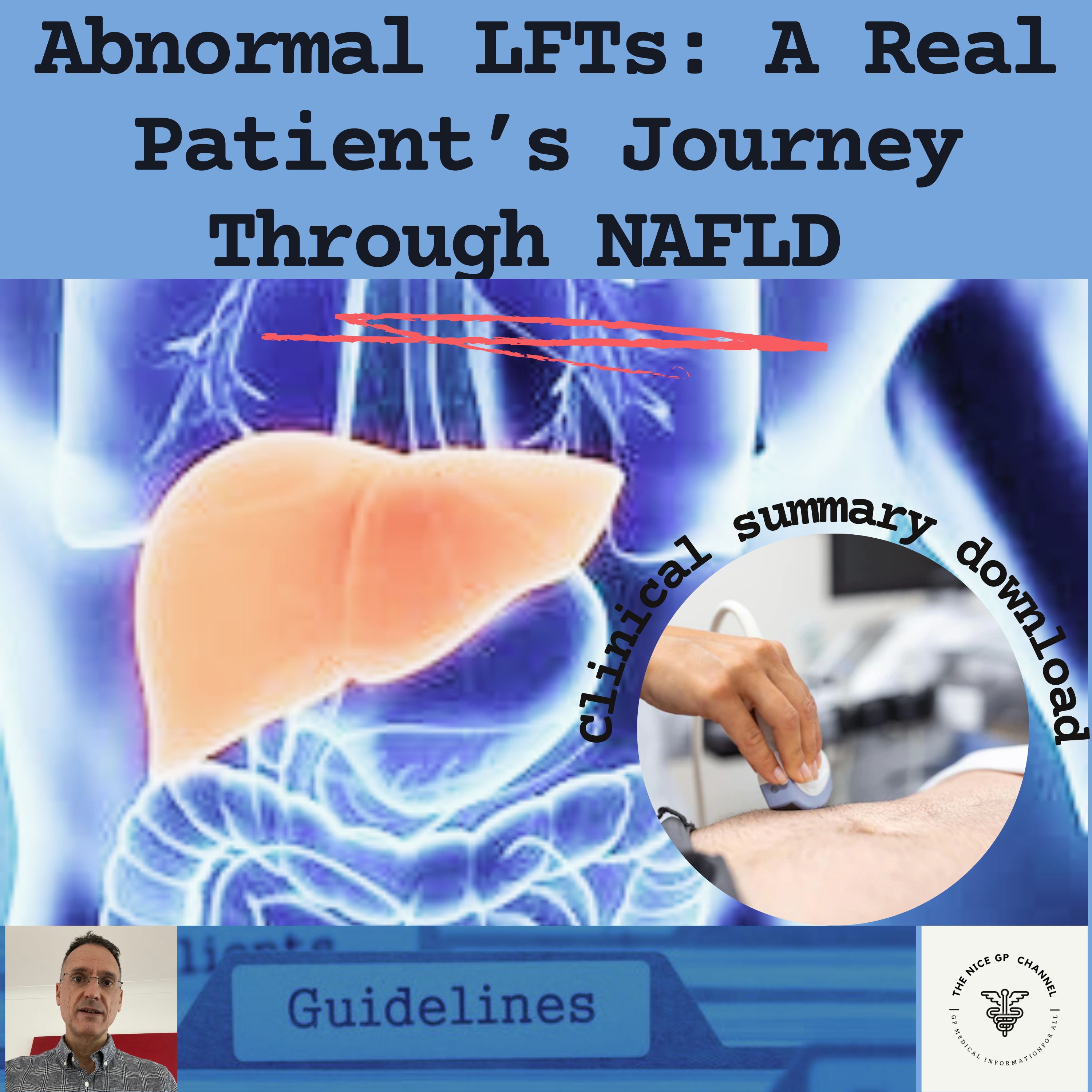 Abnormal LFTs: A Real Patient’s Journey Through NAFLD