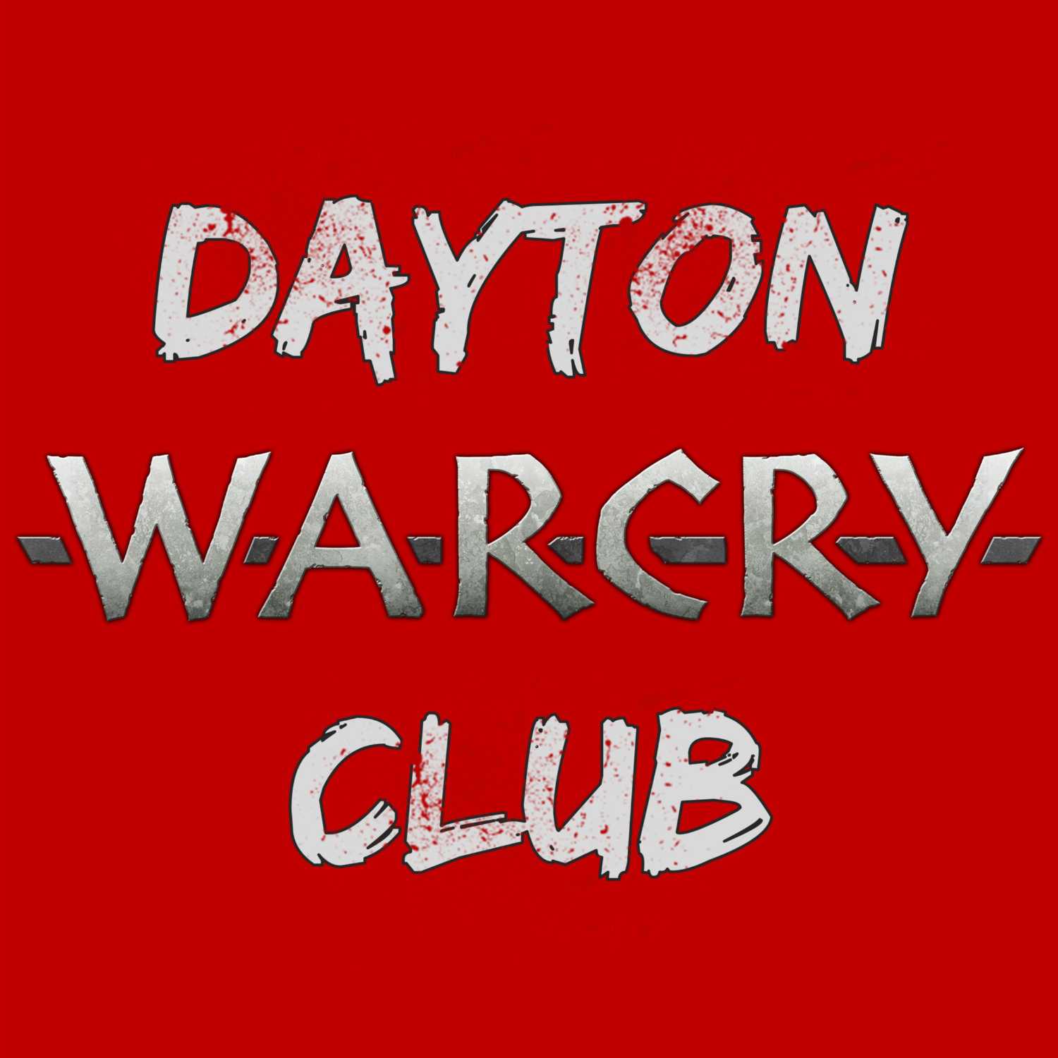 The Dayton Warcry Club Podcast 