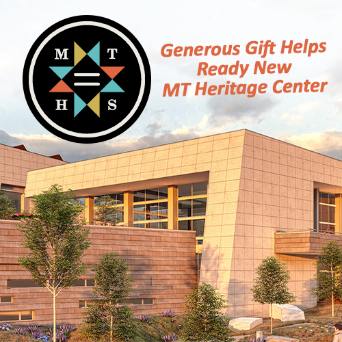 Generous Gift Helps Ready New MT Heritage Center