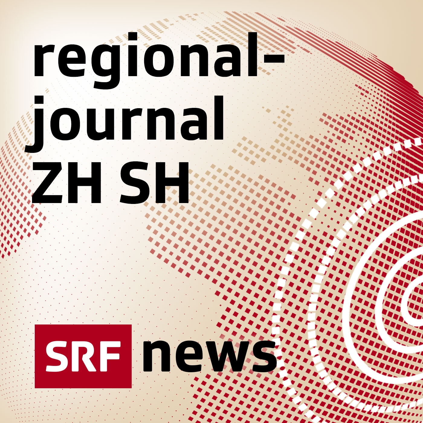 Regionaljournal Zürich Schaffhausen 