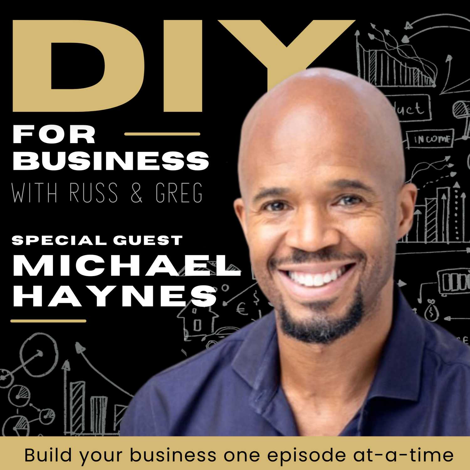 DIY For Business: Michael Haynes