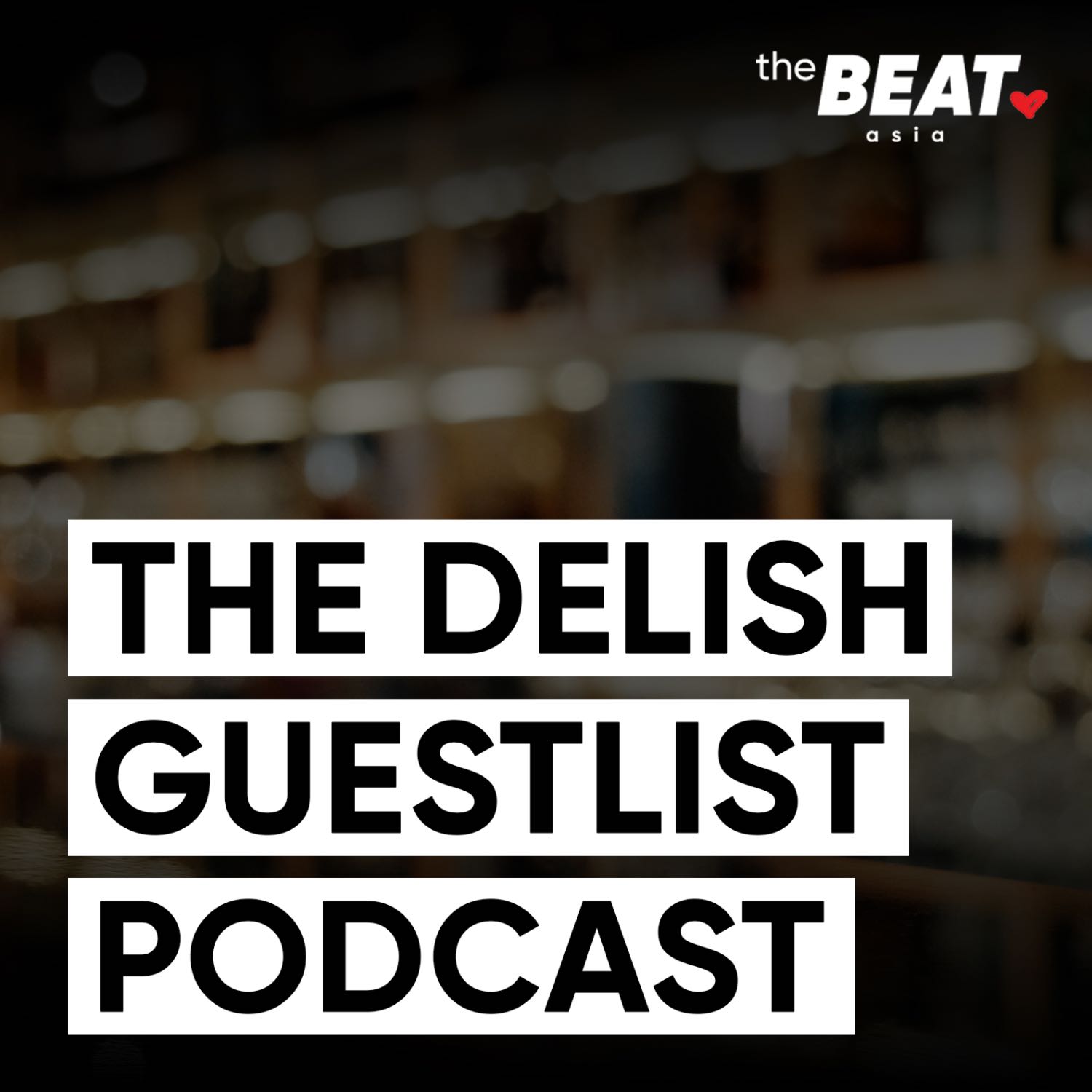 The Delish Guestlist Podcast 