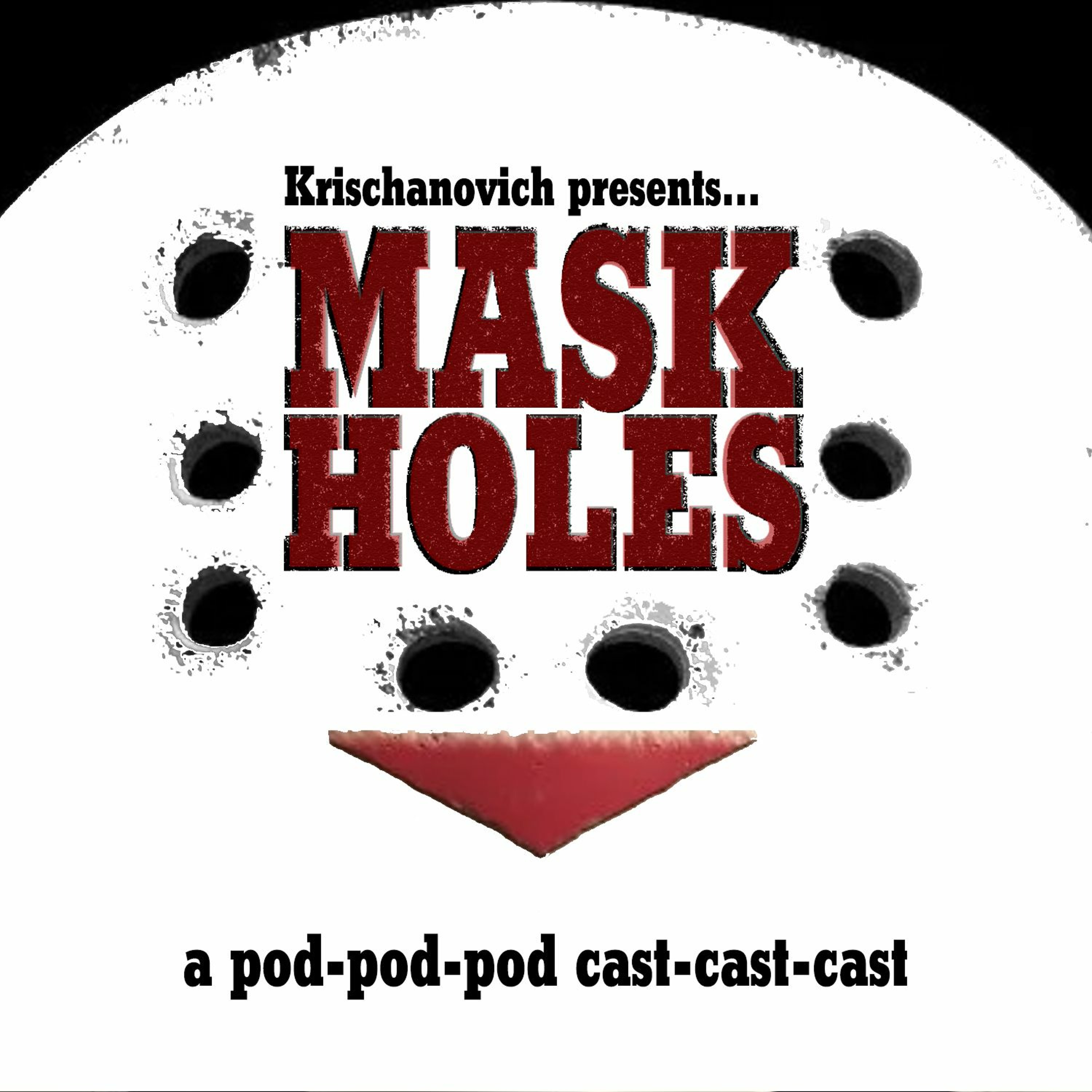 MASKHOLES - Friday The 13th Pt. II