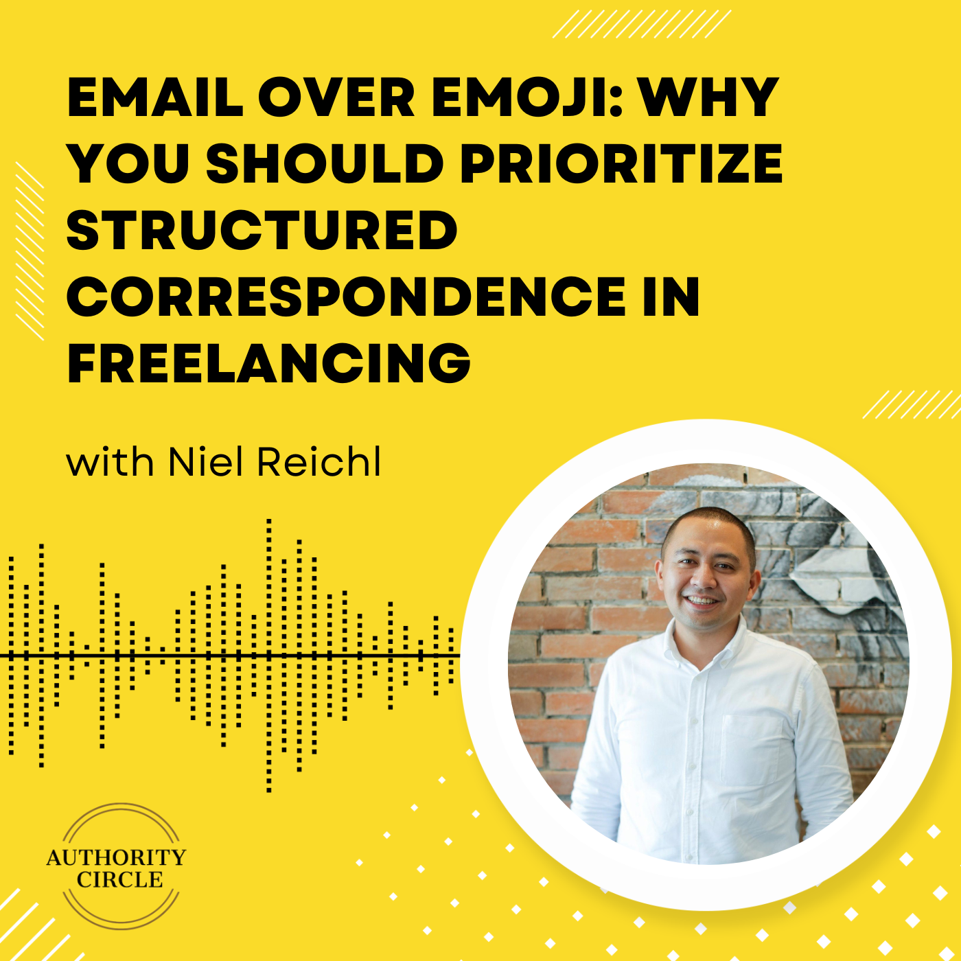 136. Email Over Emoji: Why You Should Prioritize Structured Correspondence in Freelancing