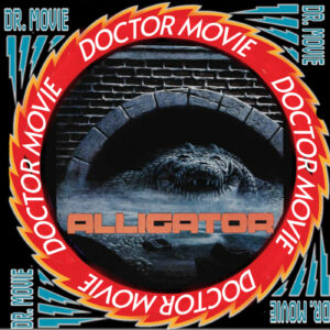 Doctor Movie: Episode 219: Alligator