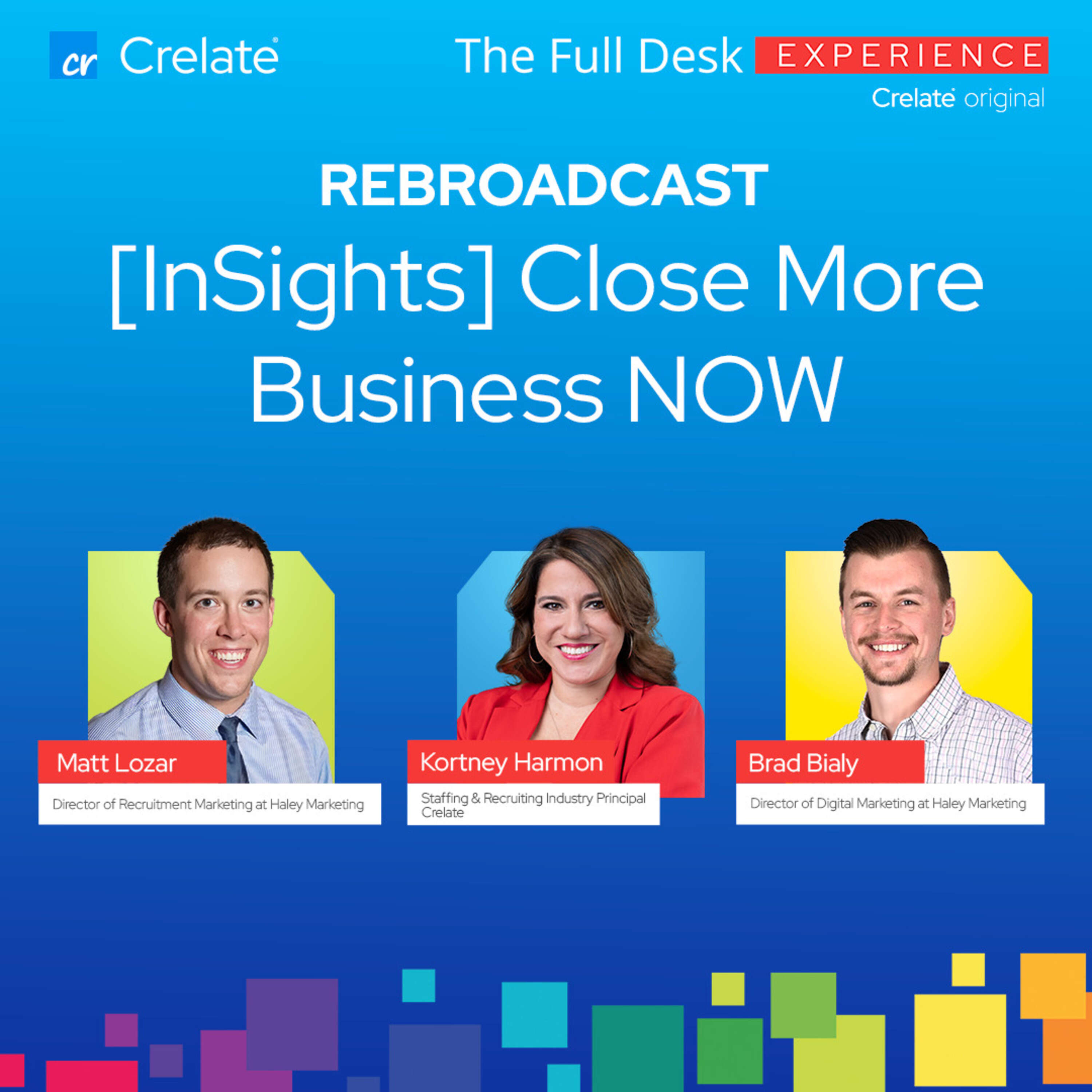 Bonus | Rebroadcast of Insights | Close More Business NOW