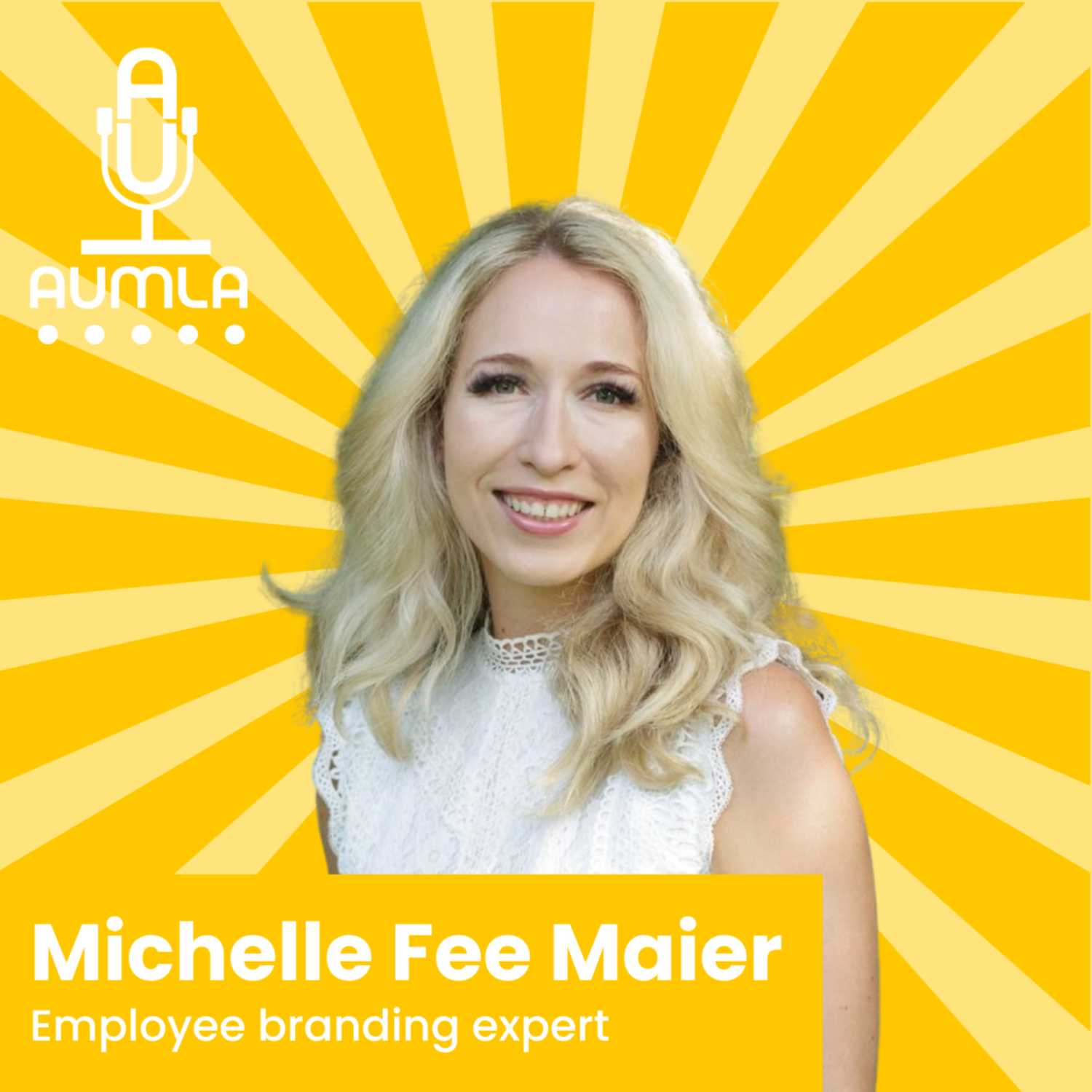 3. Employee branding in the new - With Michelle Fee Maier