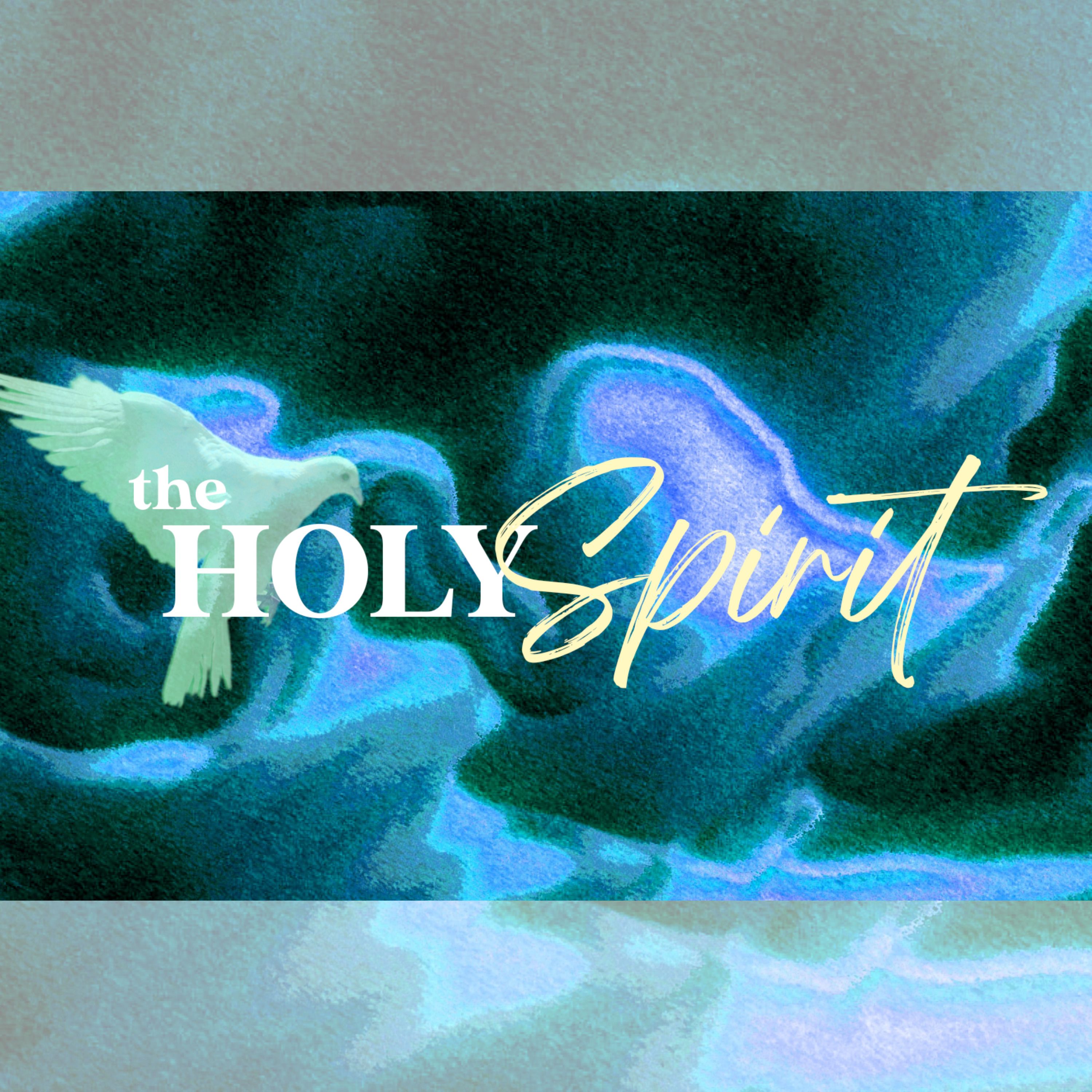 The Holy Spirit EP3