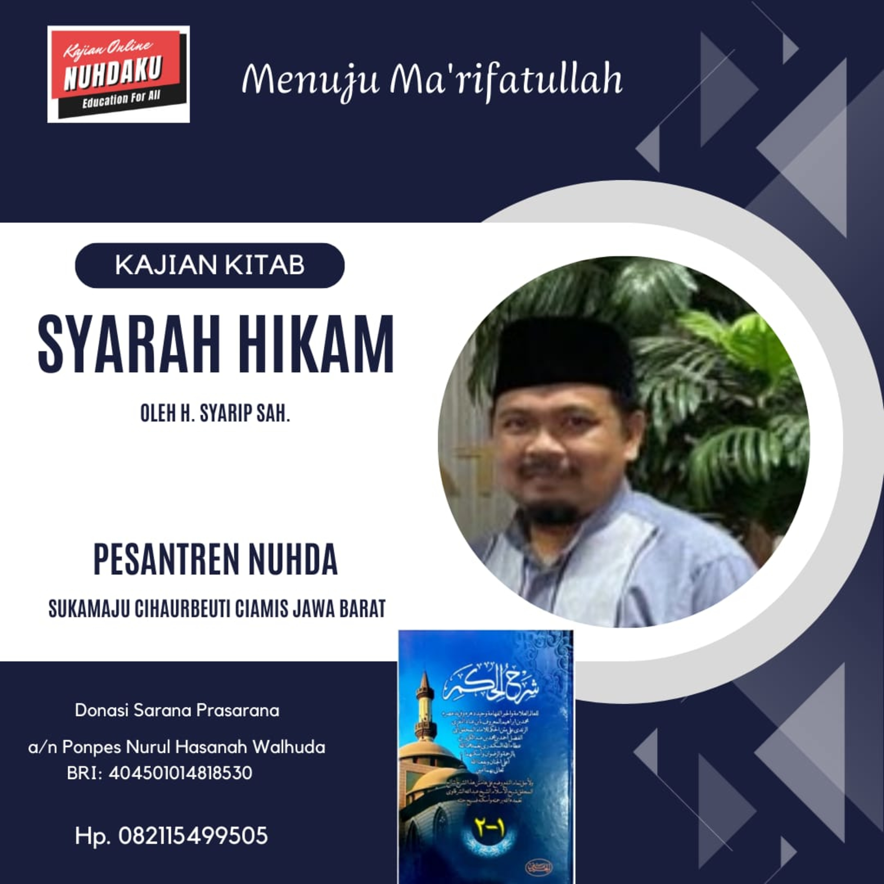 ⁣Syarah Hikam #158 Ilmu yg Bermanfaat adalah yg Menerangi Hati dan Membuka Penutupnya H. 2/49