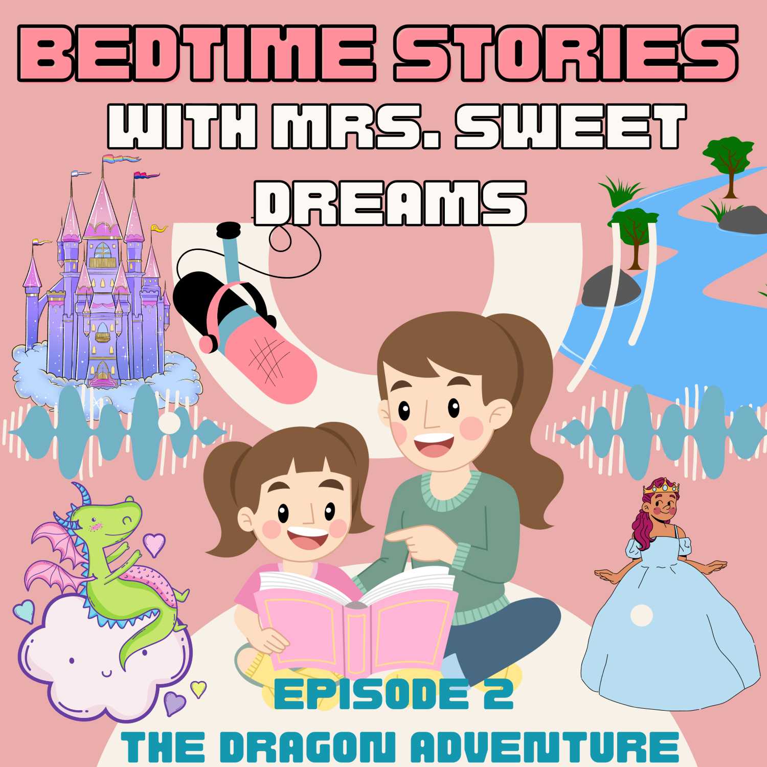 Bedtime Stories - Mrs. Sweet Dreams Episode 2 The Dragon Adventure