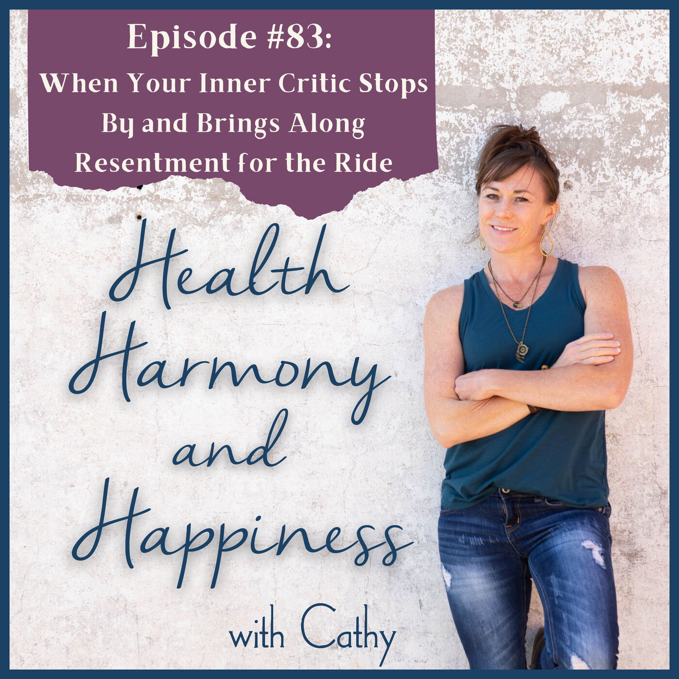 ⁣#83: Navigating Your Inner Critic and Resentment