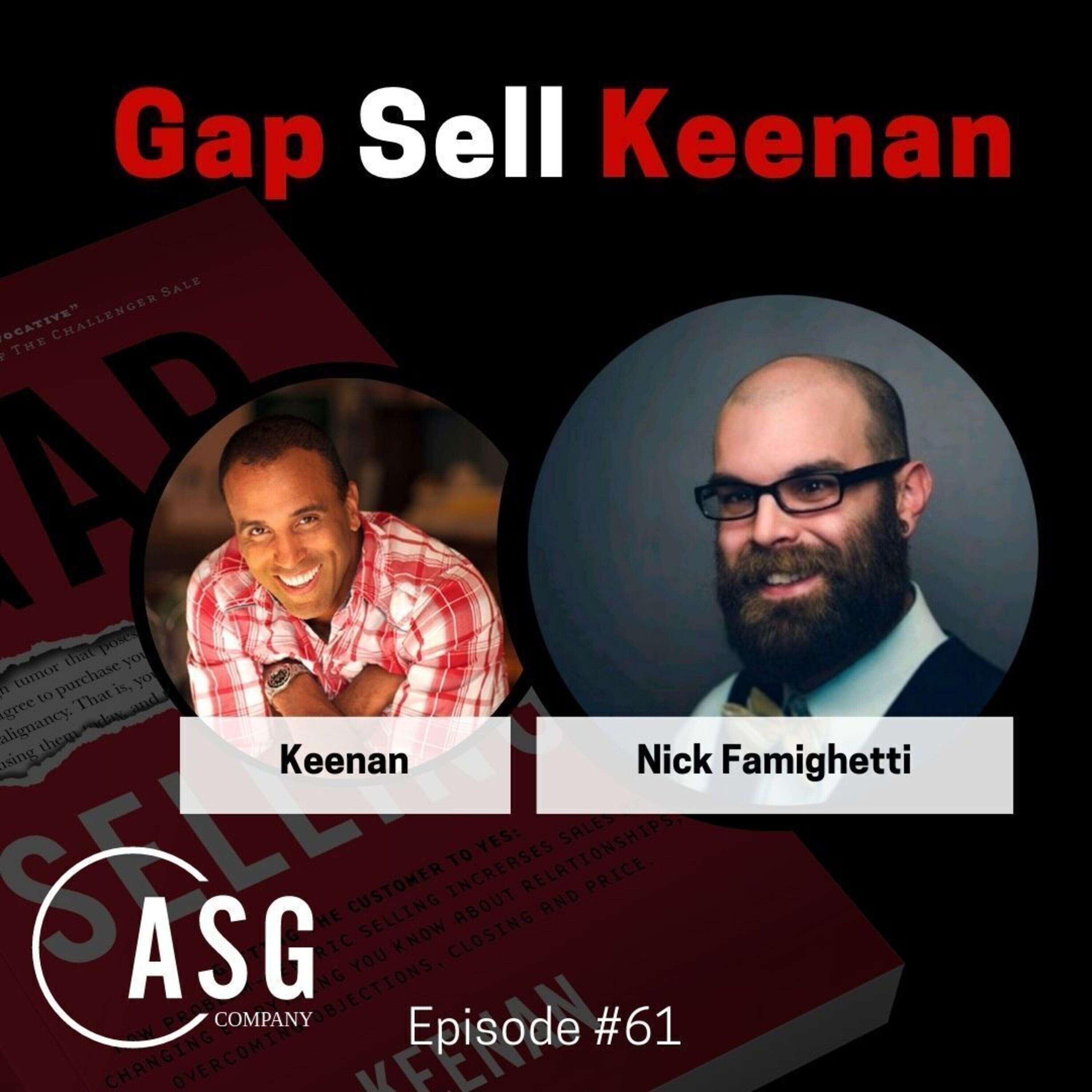 Live Sales Call Gap Sell Keenan #61 - Stay Out of Sell Mode