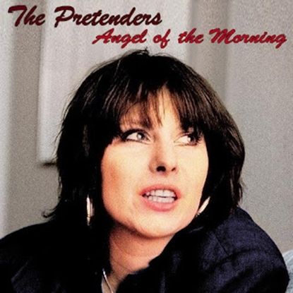 PRETENDERS - ANGEL OF THE MORNING