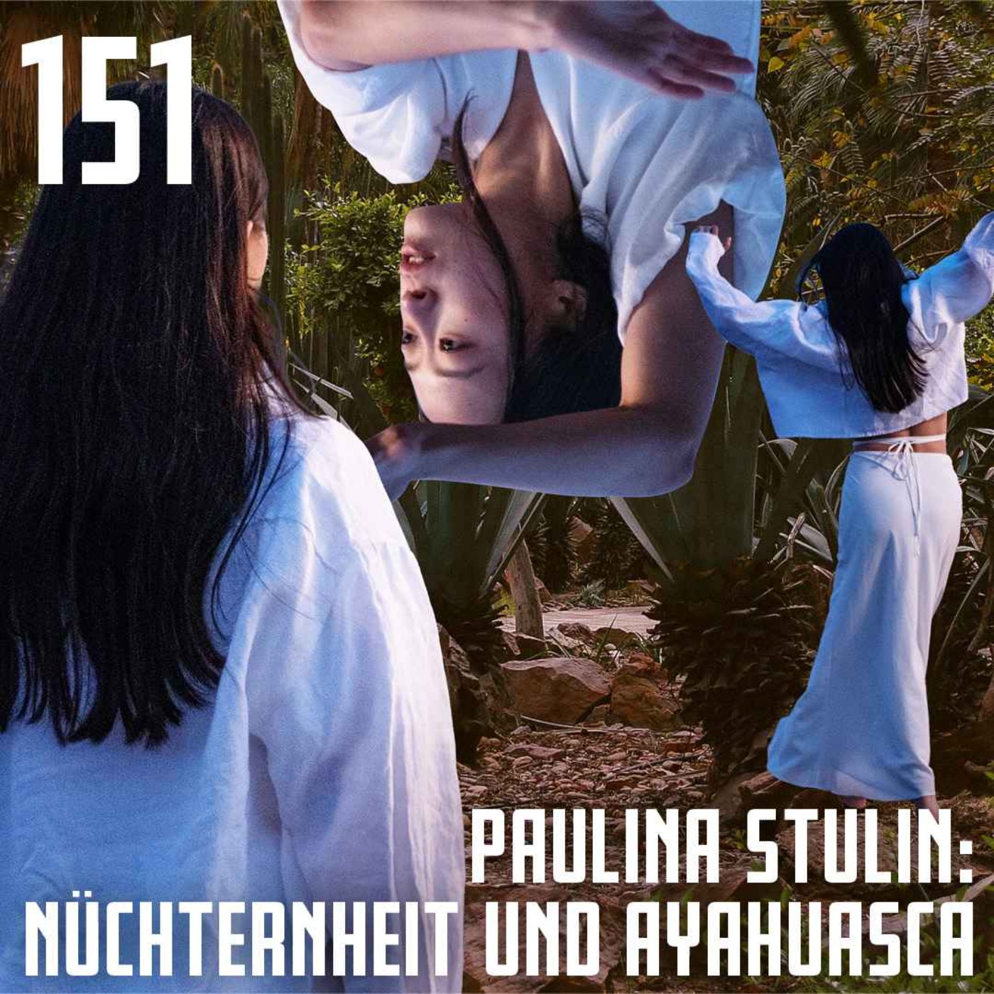 #151 Paulina Stulin: Ayahuasca und Bewusstseinserweiterung in der Nüchternheit