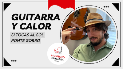 Cómo Practicar Guitarra cuando hace CALOR - Episodio 38