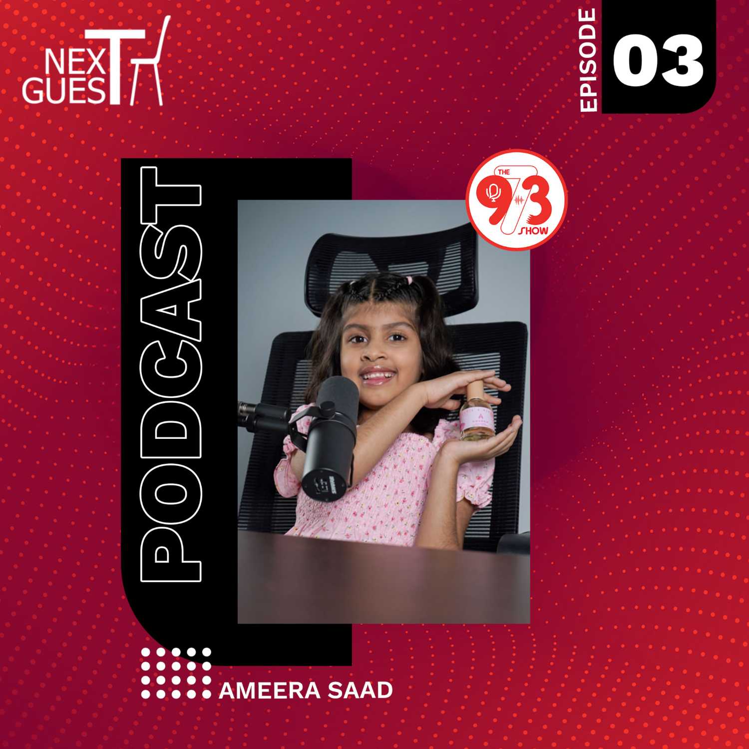 The Next Guest - EP 03 - AMEERA SAAD