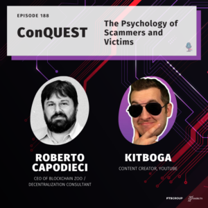 Episode 188: ConQuest – The Psychology of Scammers and Victims