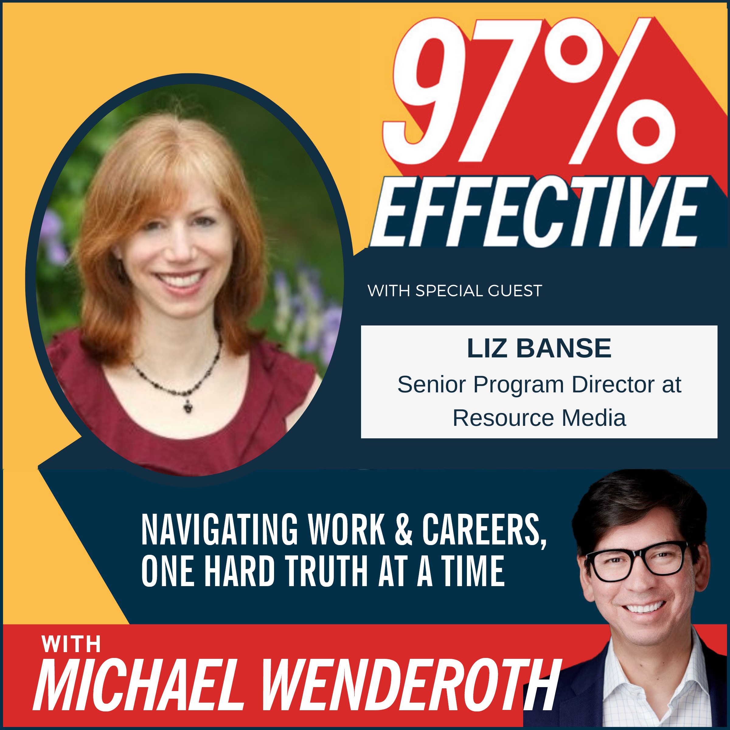 Ep 51 - Liz Banse, Senior Program Director at Resource Media -- Get Heard and Lead: The 3 Keys to Powering Up your Communication